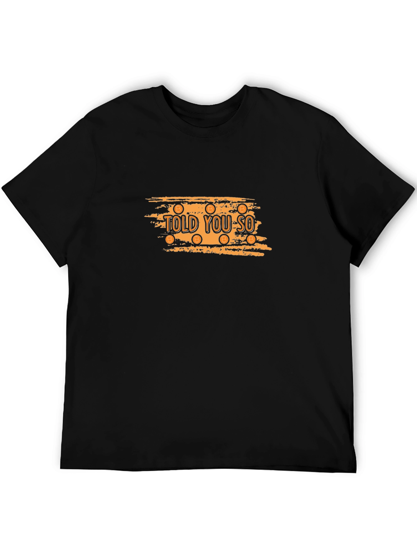 Told You So Bitcoin Graphic Black T-Shirt