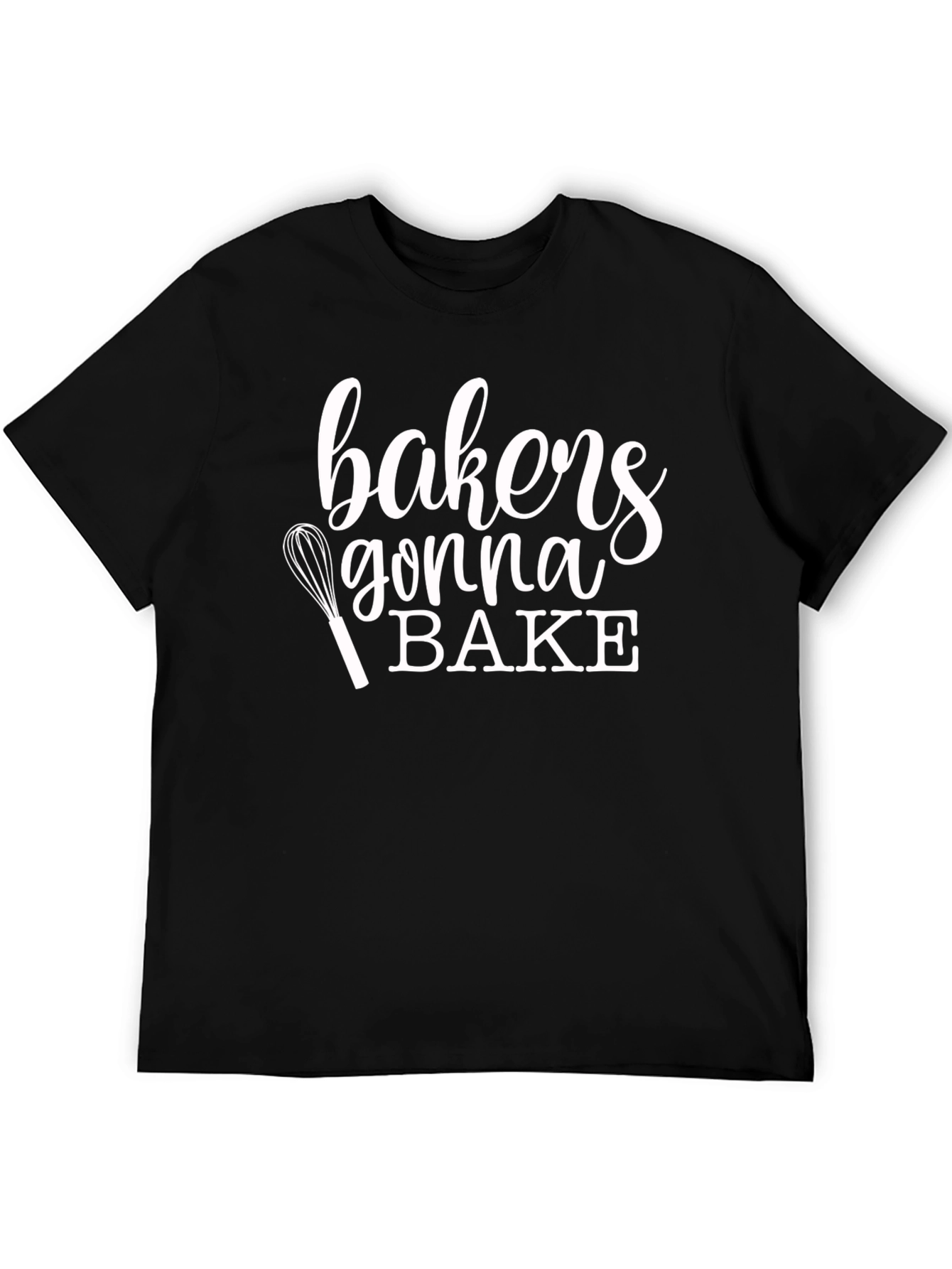 Bakers Gonna Bake T-Shirt - Funny Baking Shirt