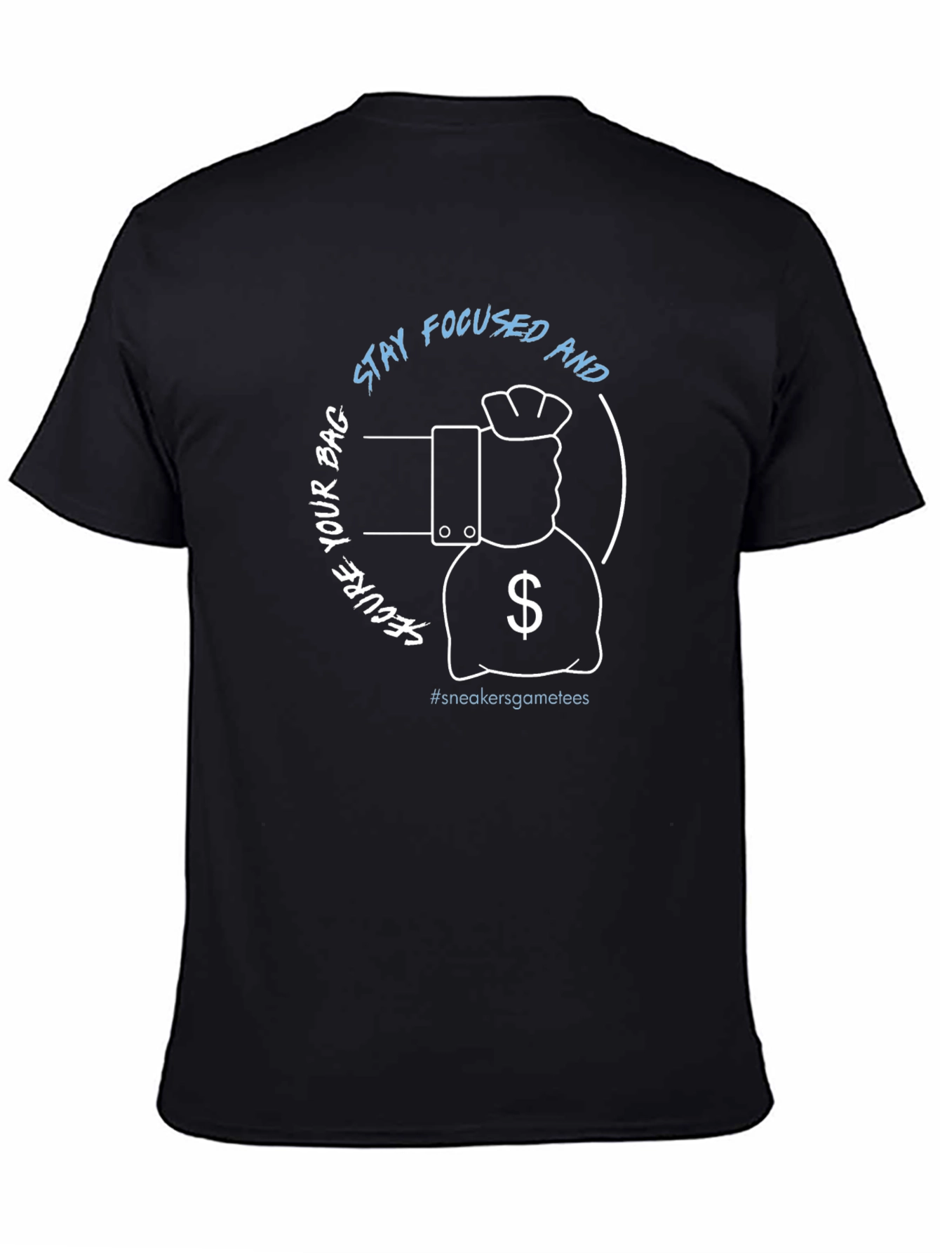 Stay Focused and Secure Your Bag Graphic Tee