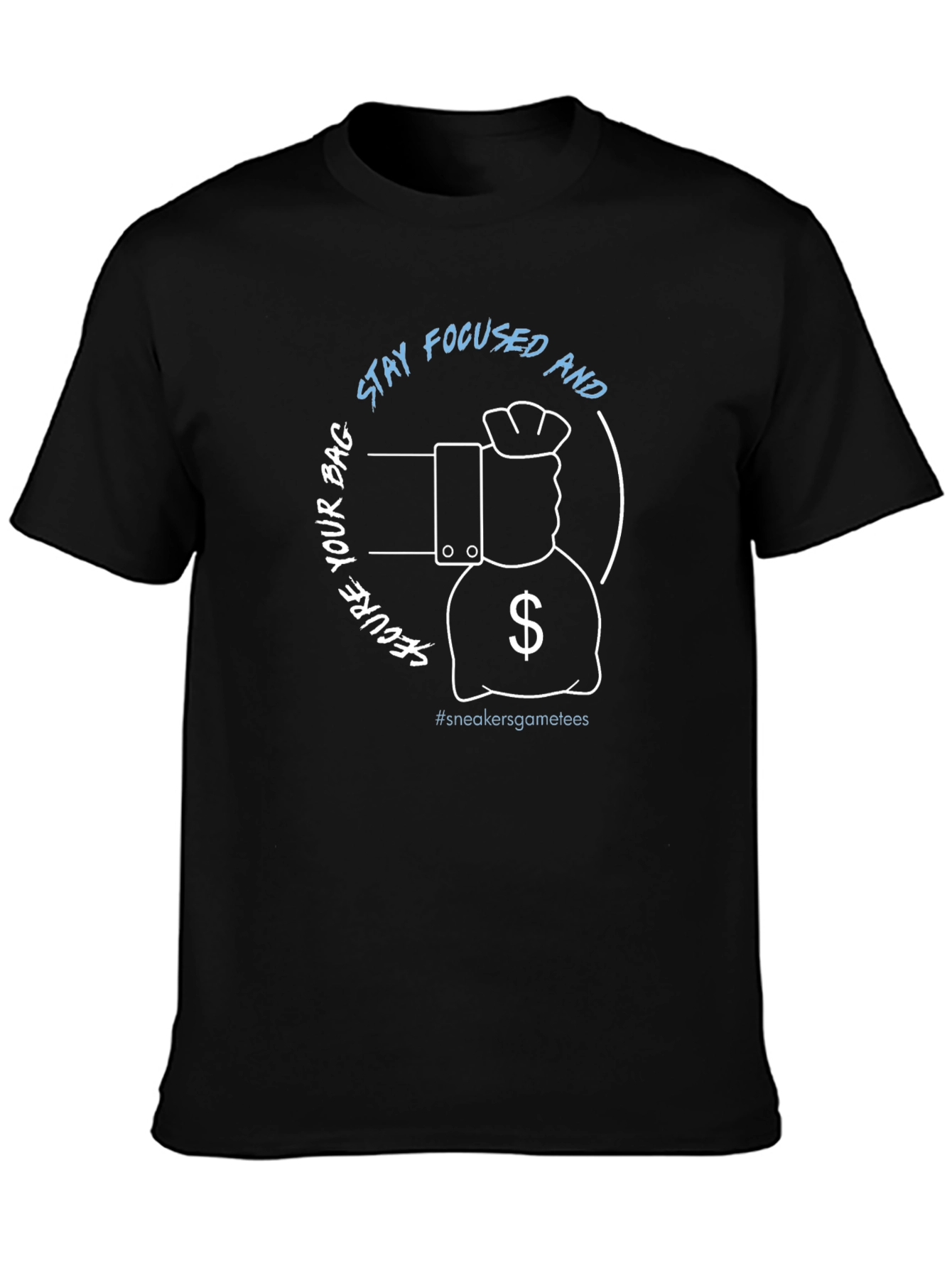 Stay Focused and Secure Your Bag Graphic Tee