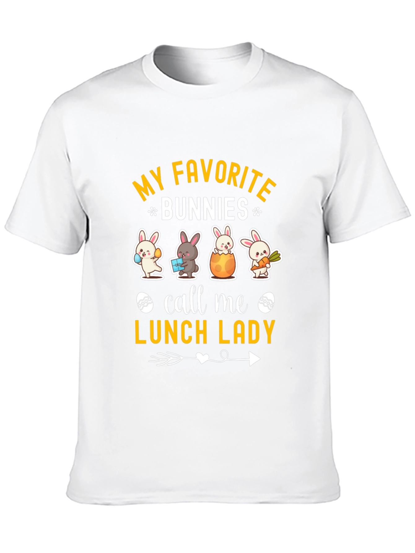 My Favorite Bunnies Call Me Lunch Lady T-Shirt