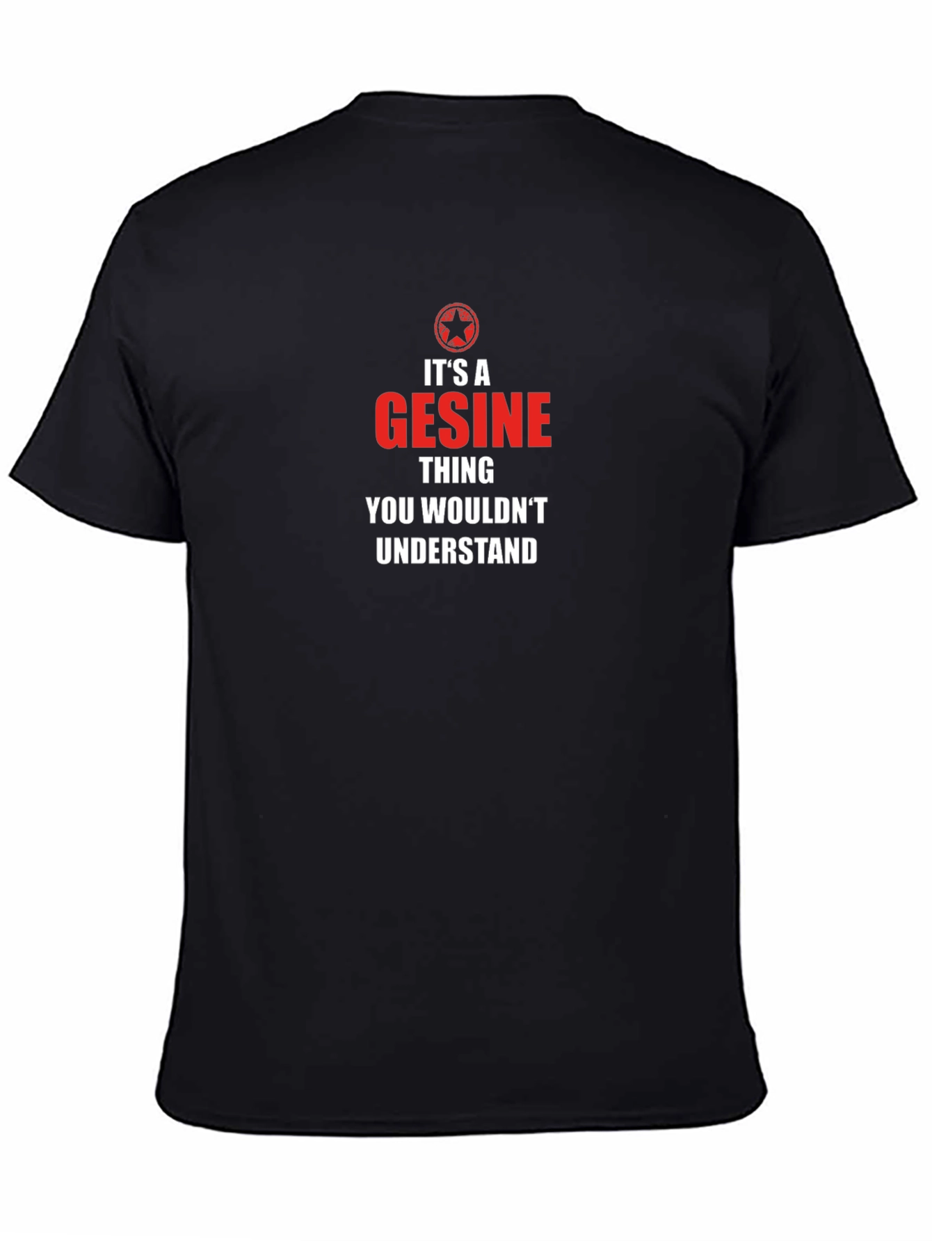 Its A Gesine Thing T-Shirt