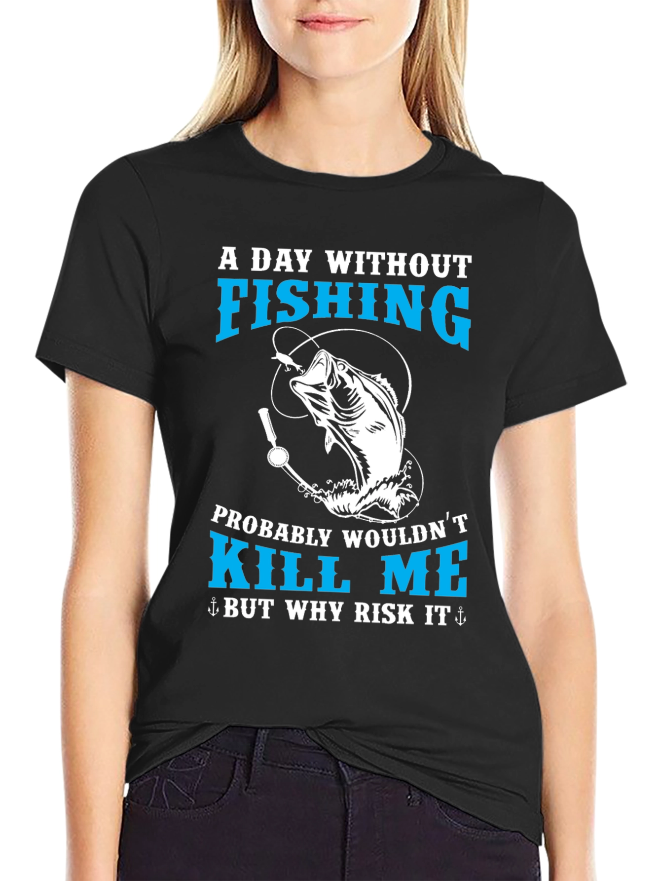 Fishing T-Shirt - A Day Without Fishing