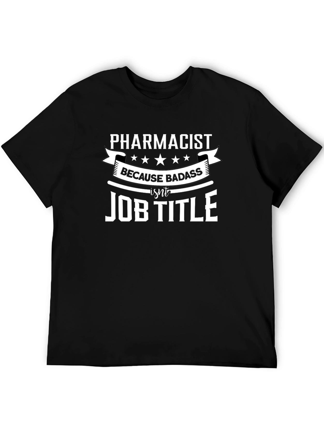 Pharmacist Badass Job Title T-Shirt