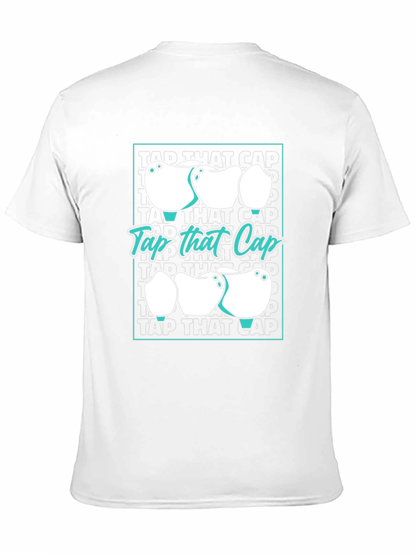 Tap That Cap T-Shirt