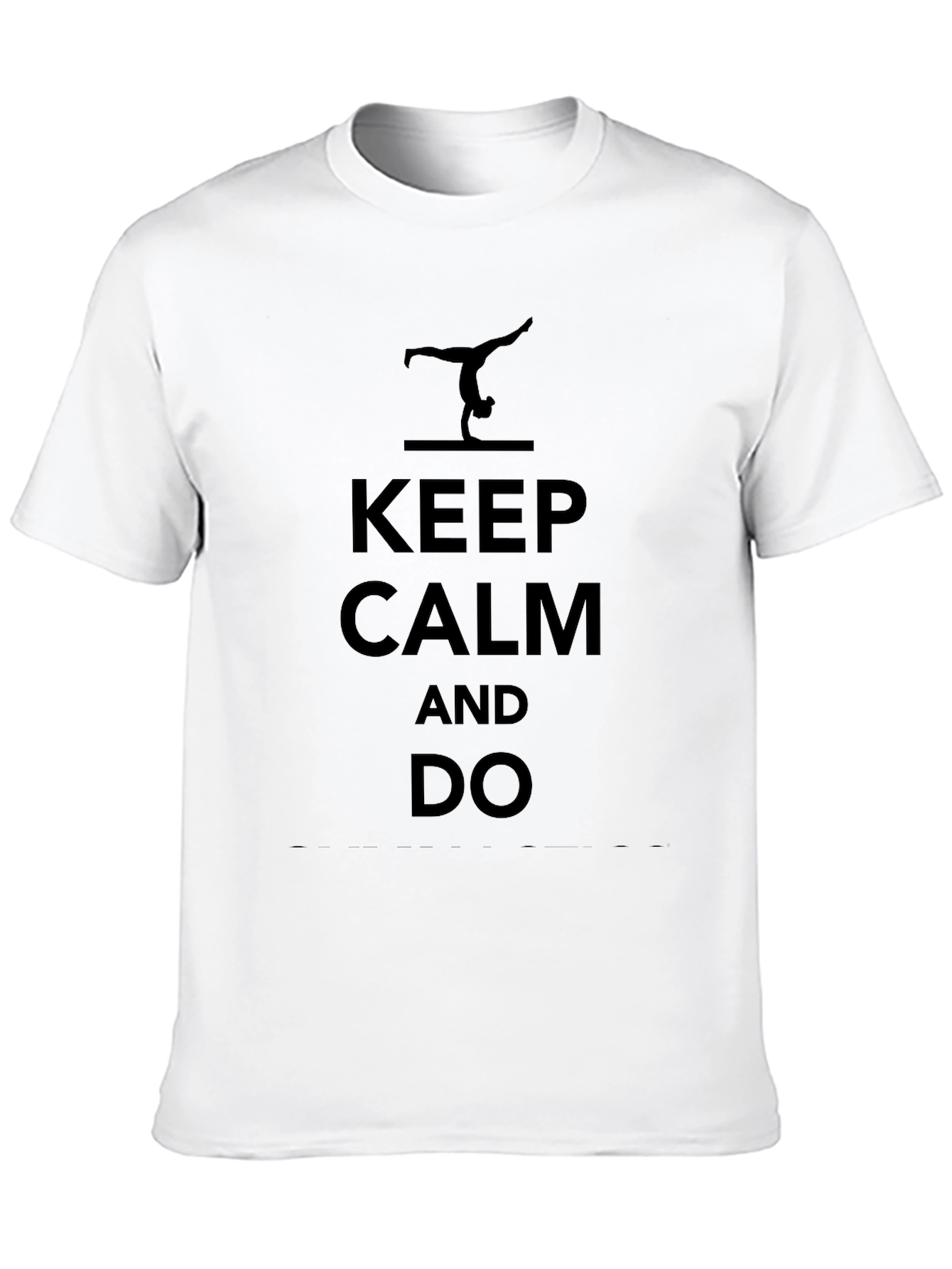 Keep Calm and Do Gymnastics T-Shirt