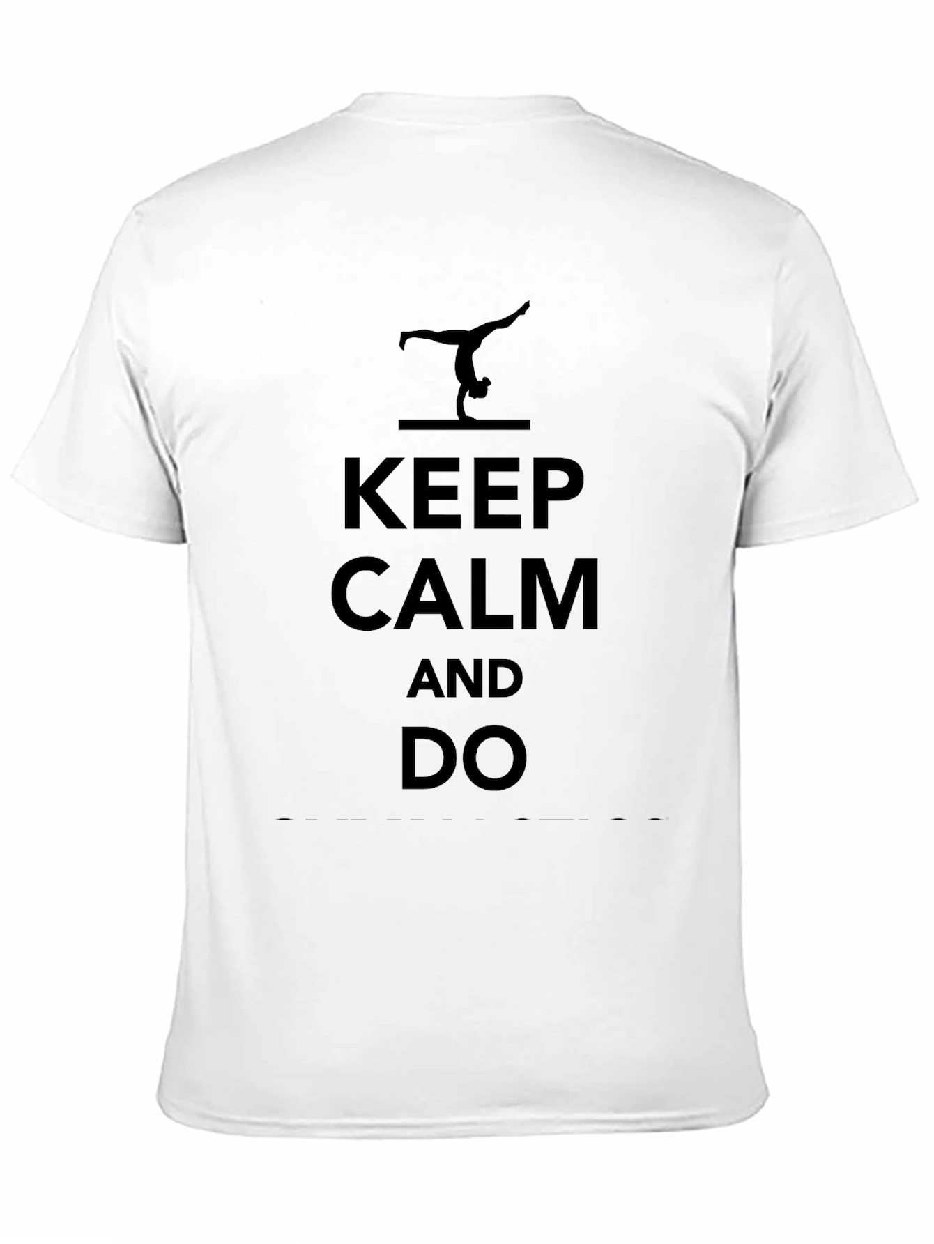 Keep Calm and Do Gymnastics T-Shirt