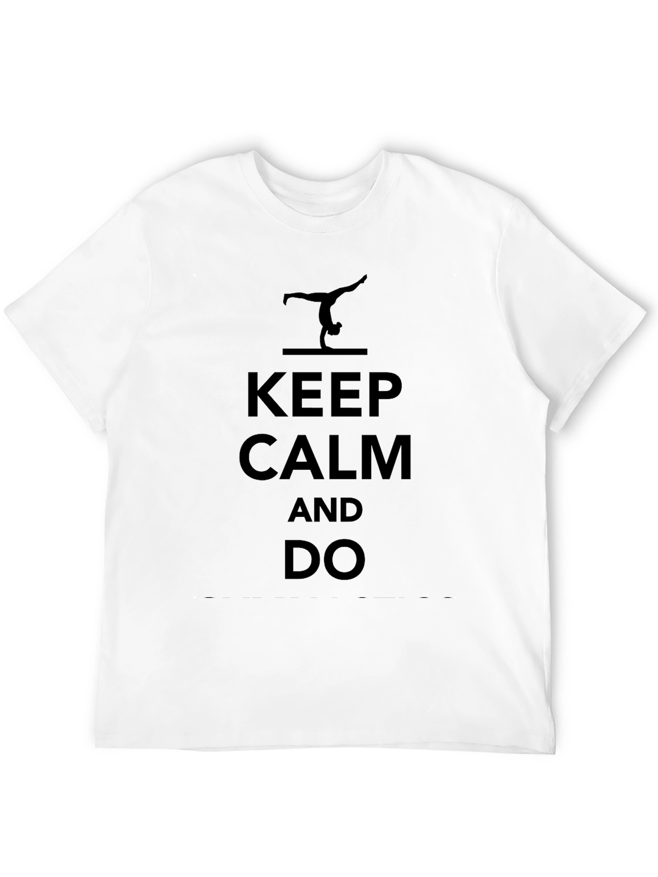 Keep Calm and Do Gymnastics T-Shirt