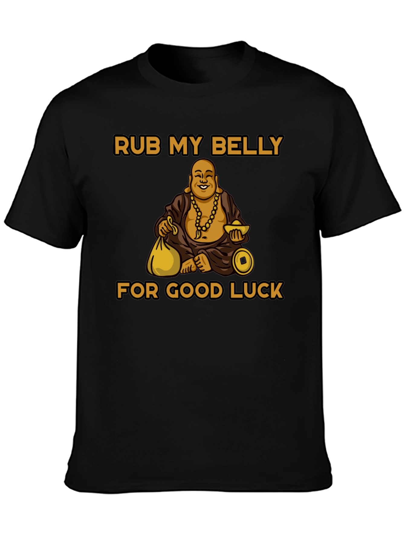 Rub My Belly for Good Luck T-Shirt