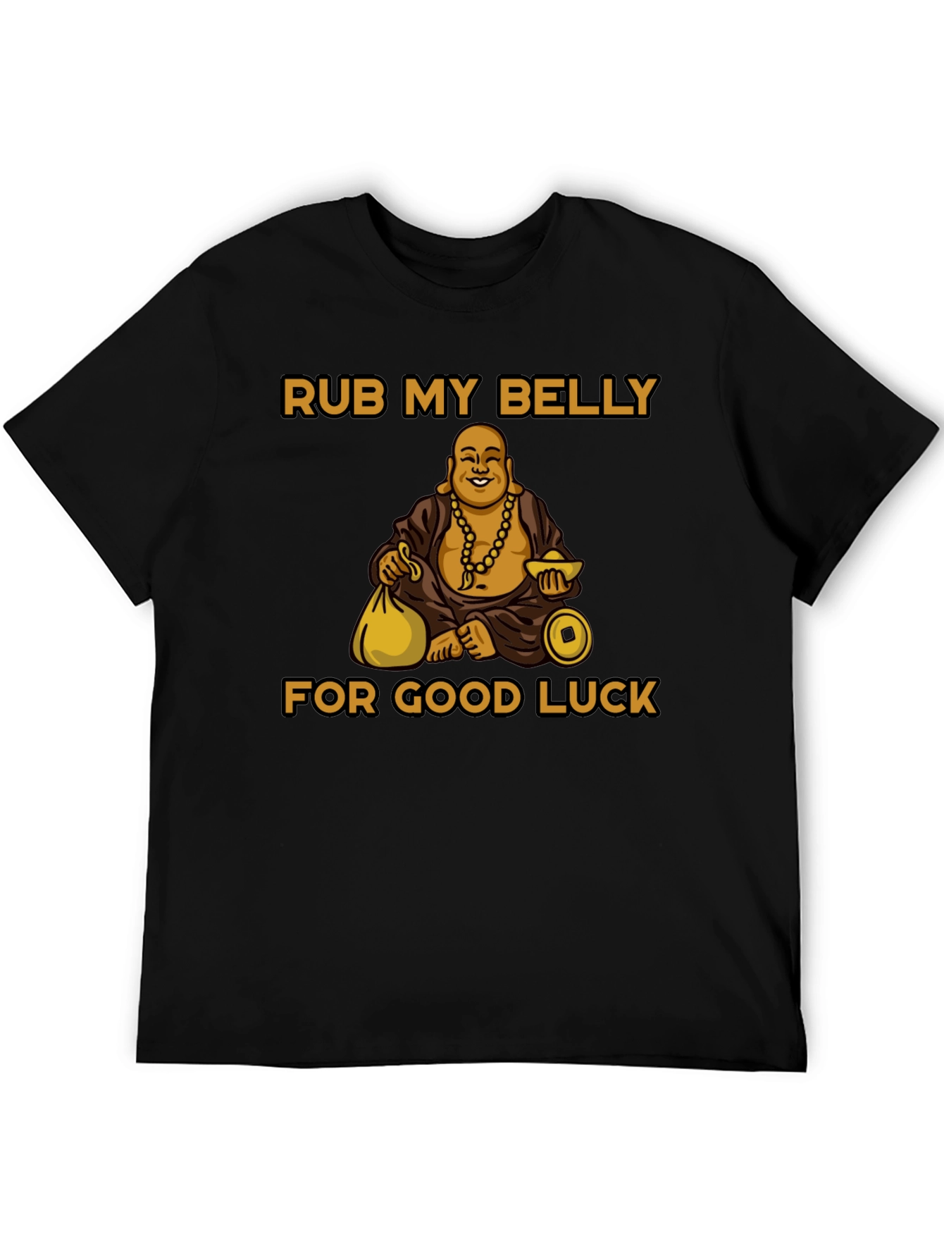Rub My Belly for Good Luck T-Shirt