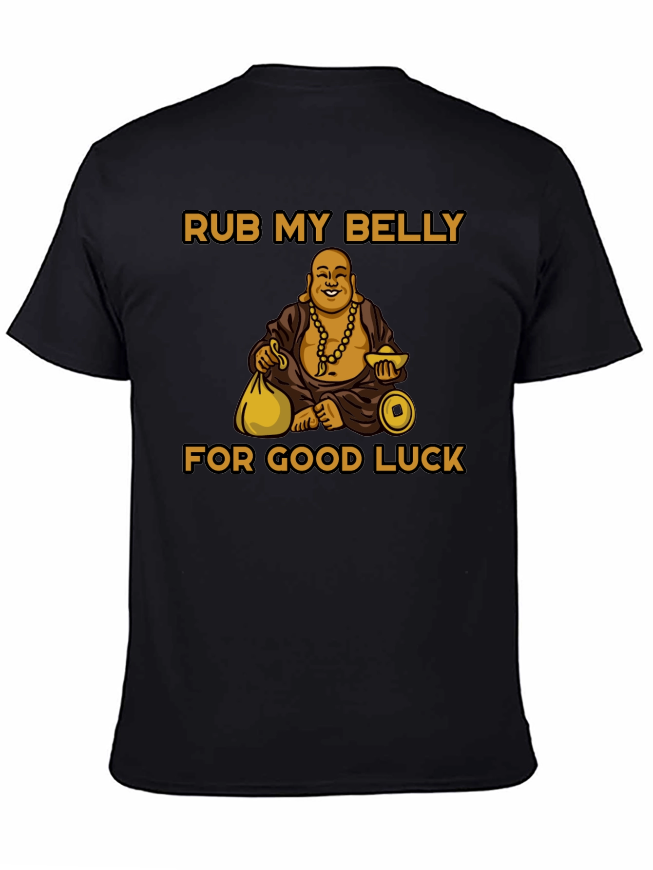Rub My Belly for Good Luck T-Shirt