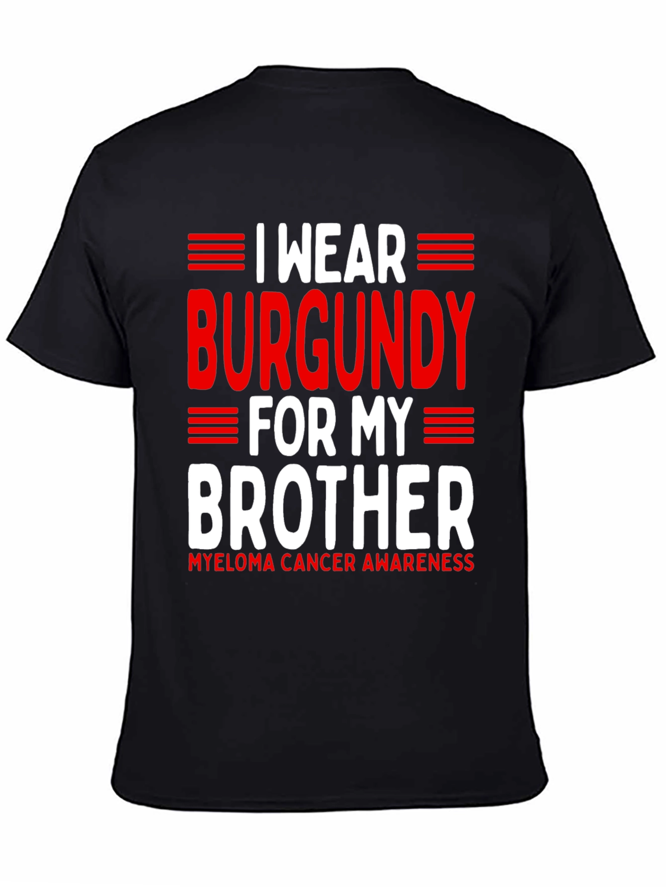Burgundy Brother Awareness T-Shirt