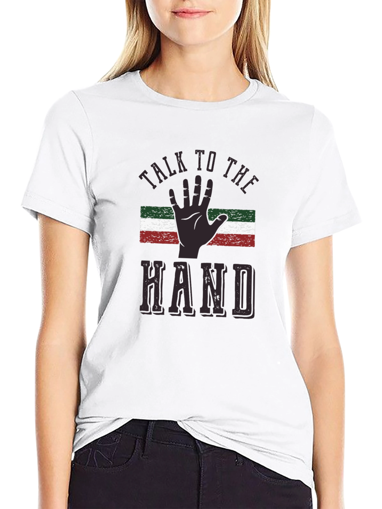 Talk To The Hand T-Shirt