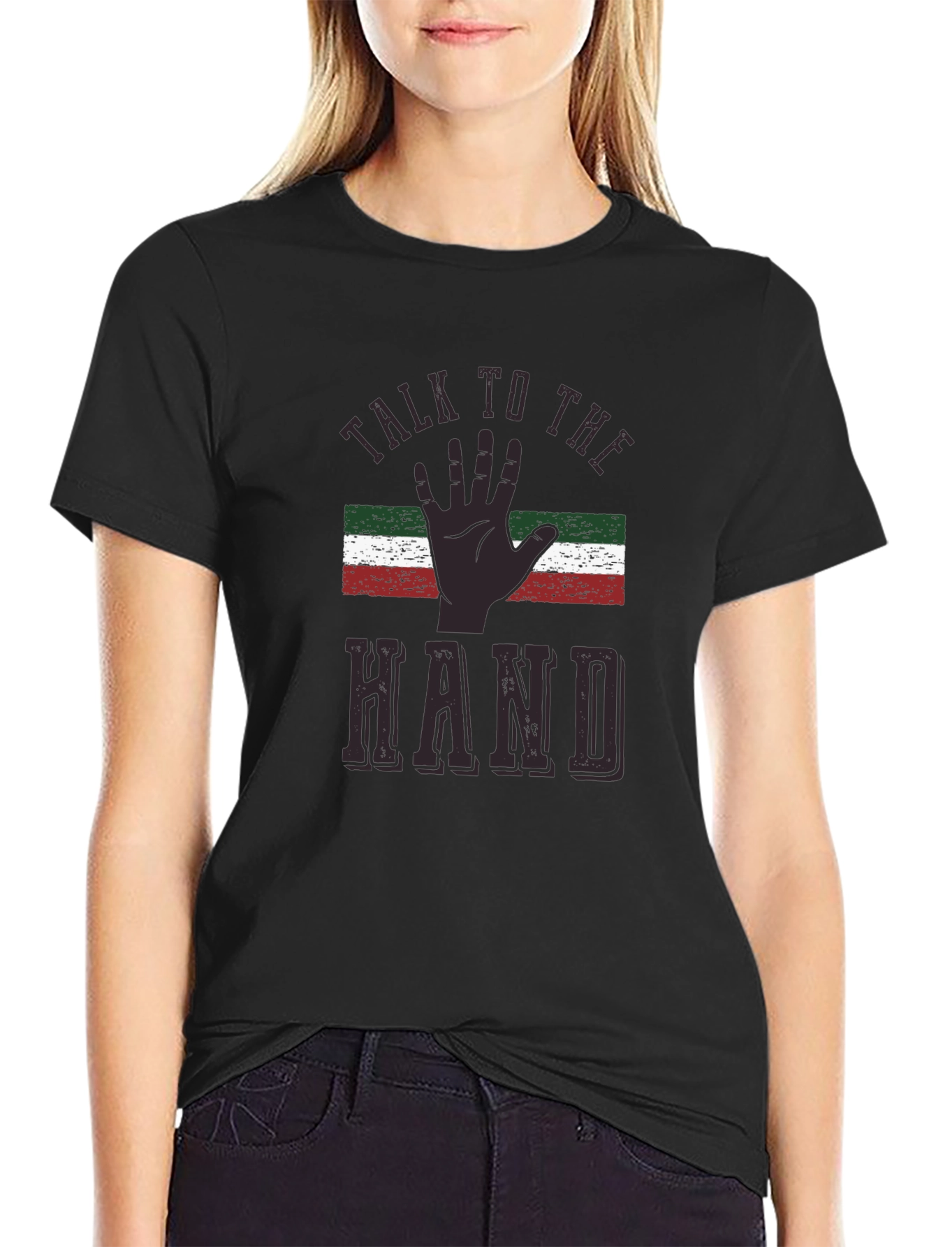 Talk To The Hand T-Shirt