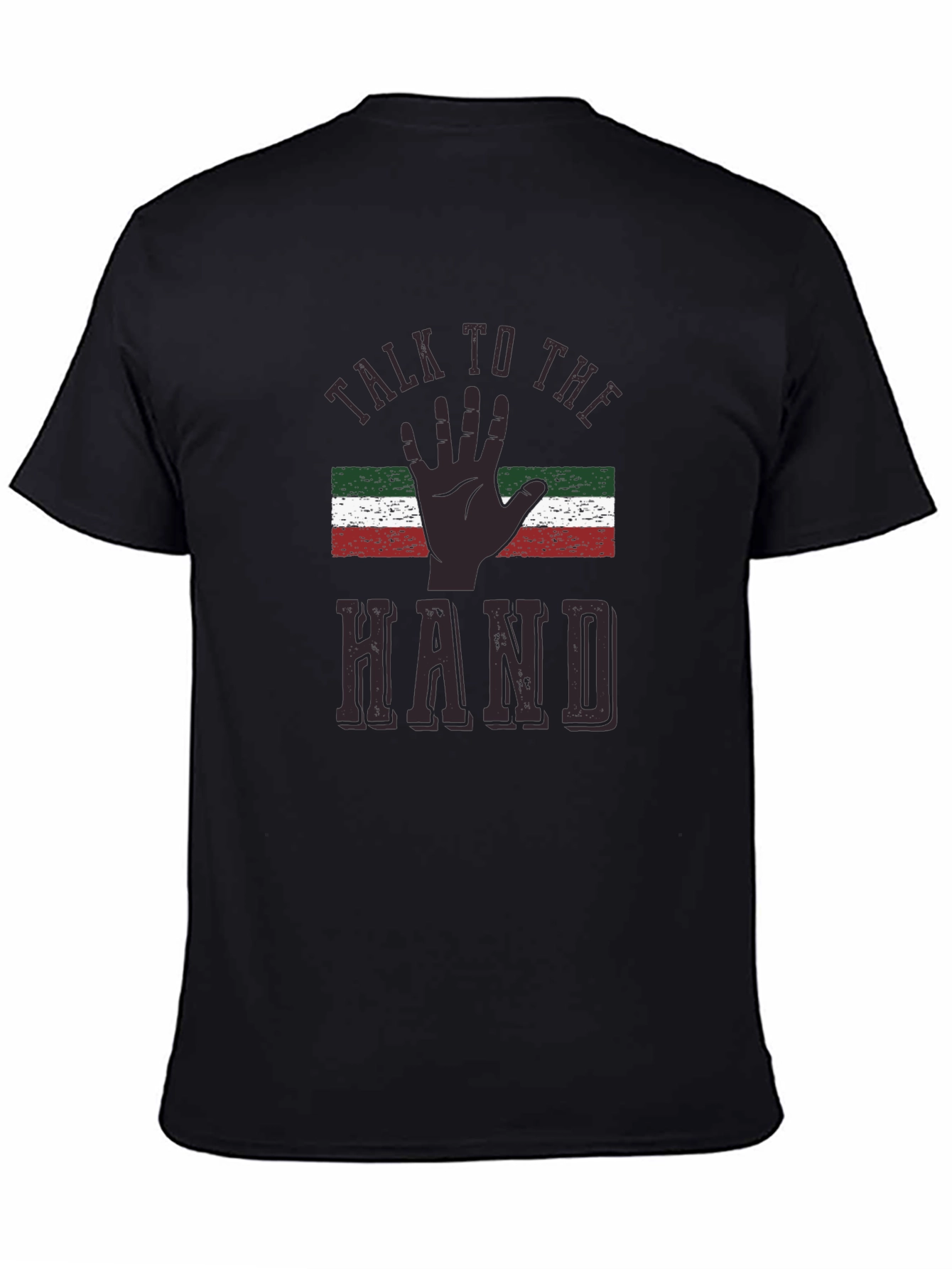 Talk To The Hand T-Shirt