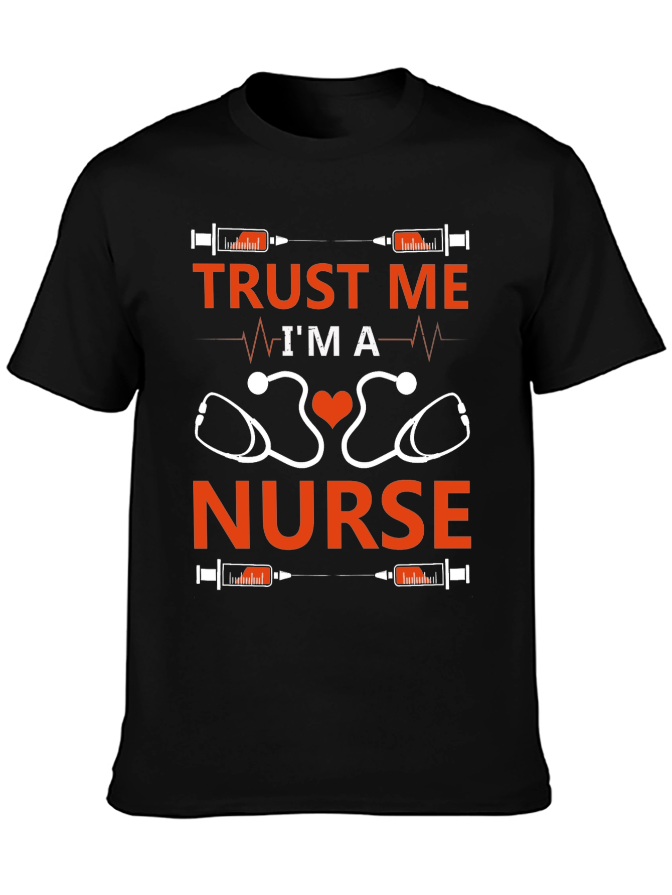 Trust Me Im A Nurse T-Shirt
