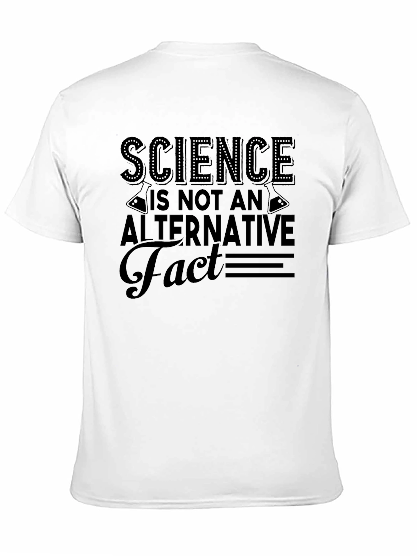 Science is Not an Alternative Fact T-Shirt