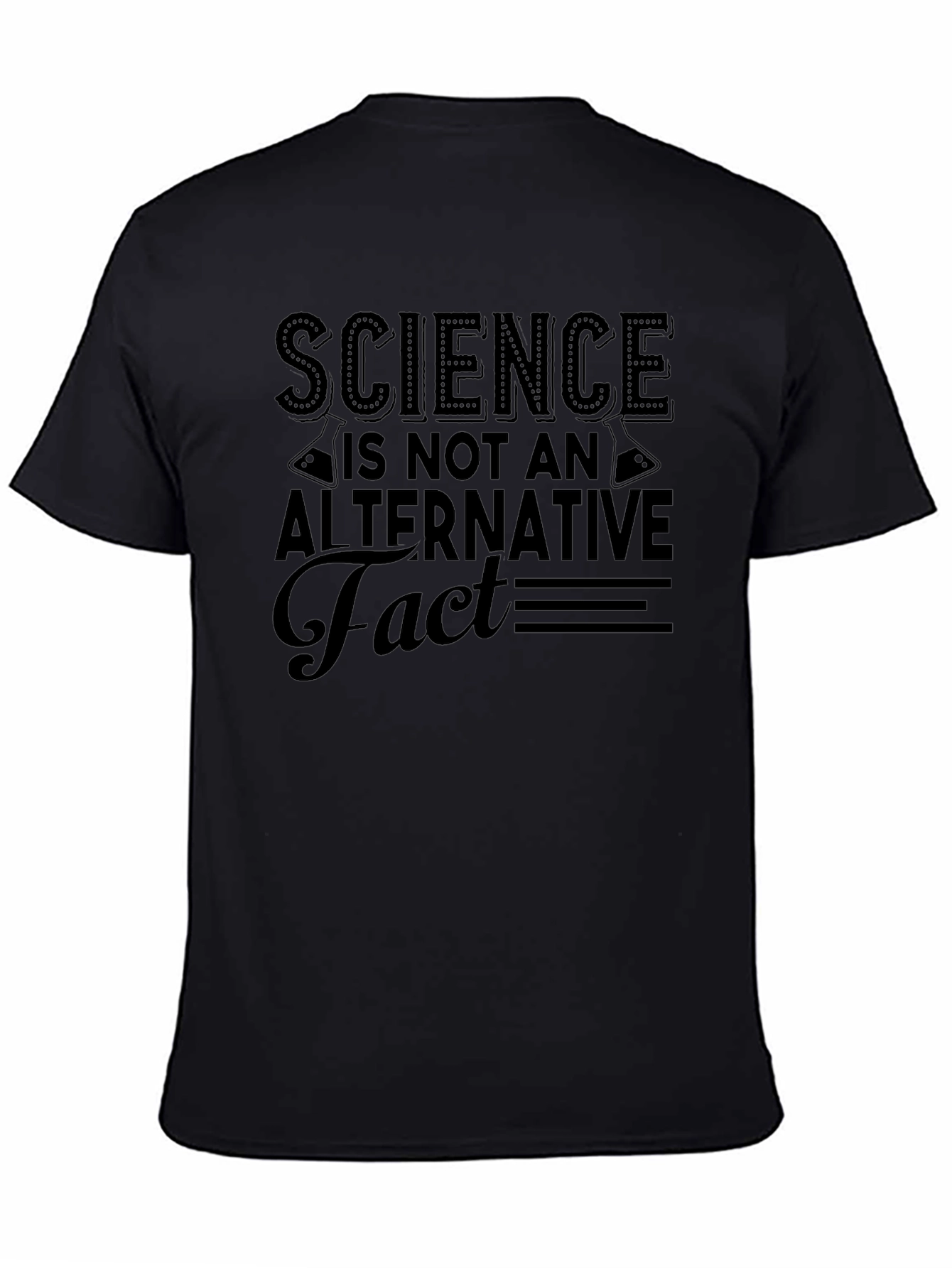 Science is Not an Alternative Fact T-Shirt