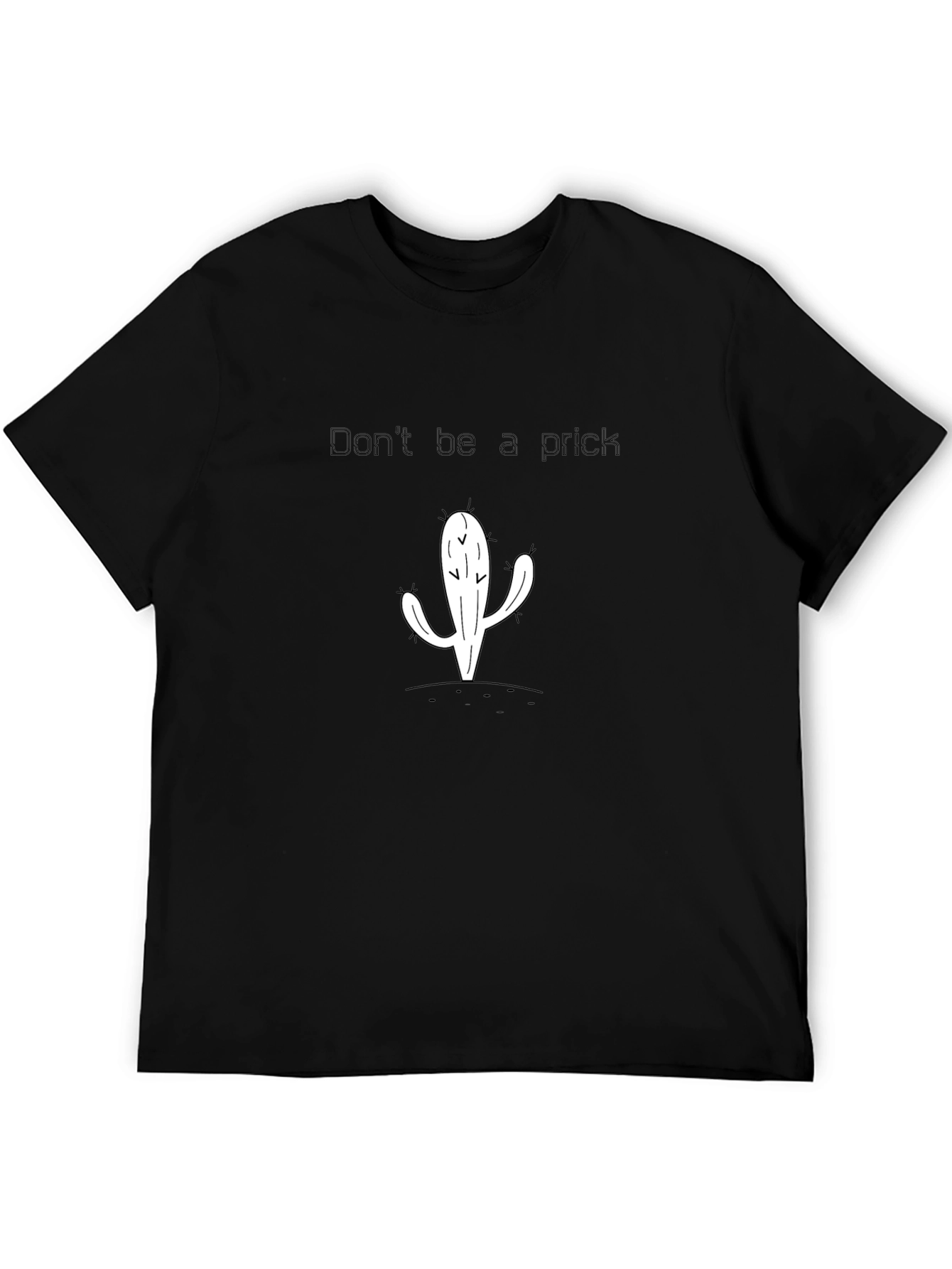 Funny Cactus Graphic T-Shirt - Dont Be a Prick