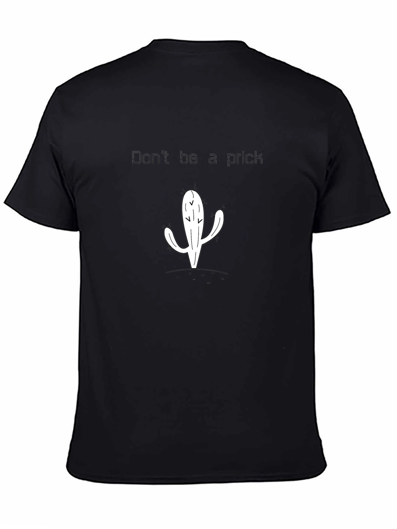 Funny Cactus Graphic T-Shirt - Dont Be a Prick