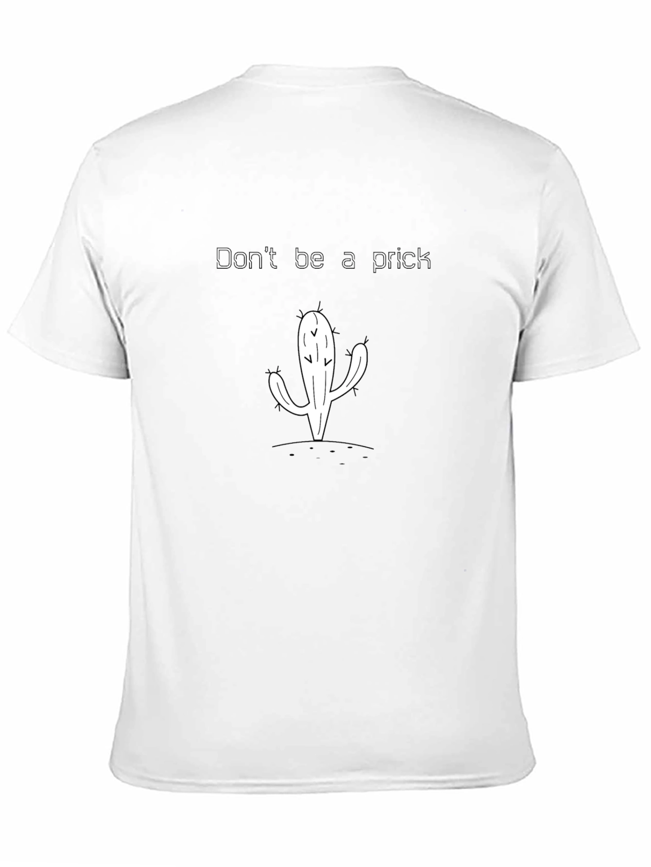 Funny Cactus Graphic T-Shirt - Dont Be a Prick