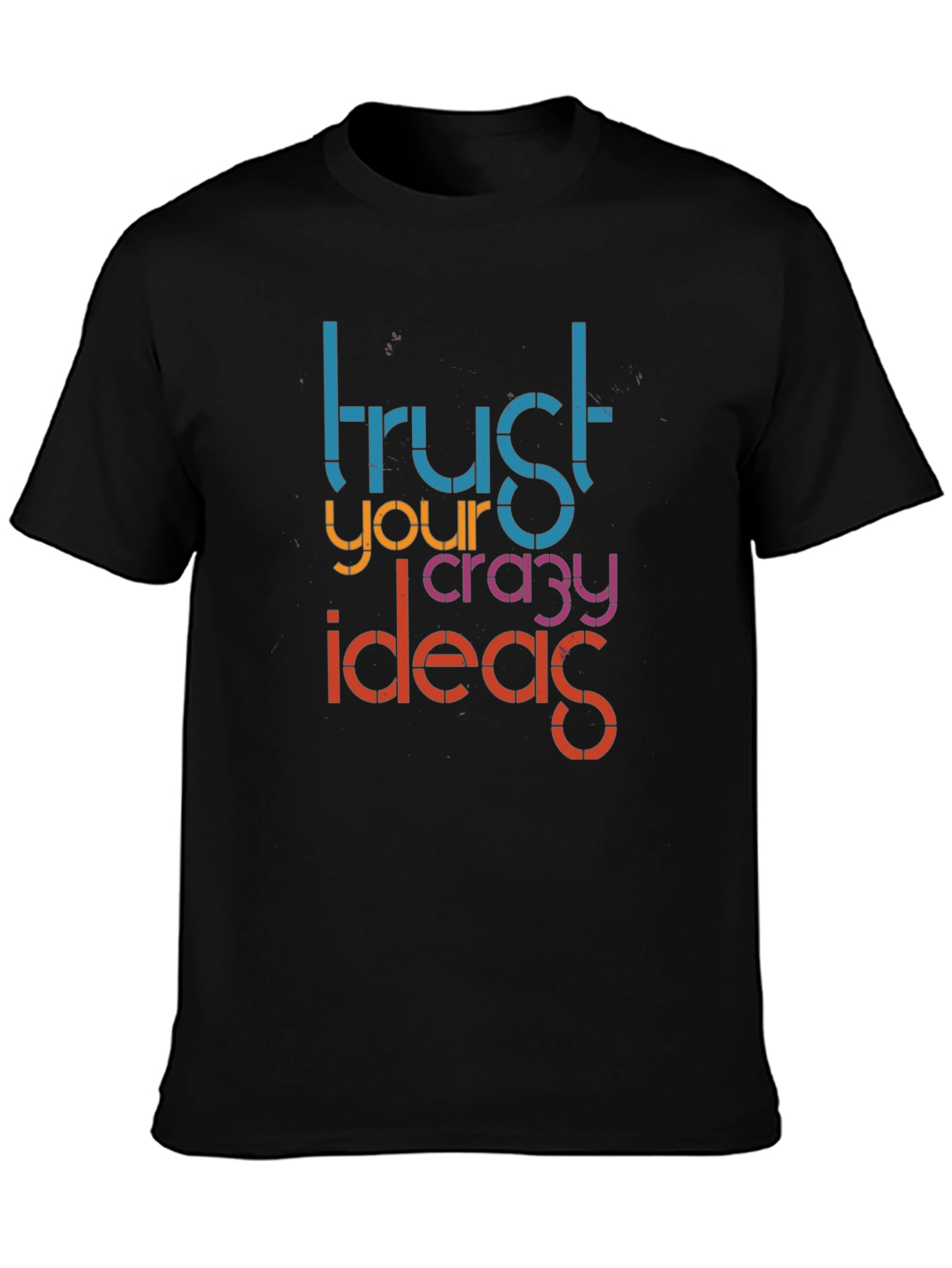 Trust Your Crazy Ideas Black Graphic Tee