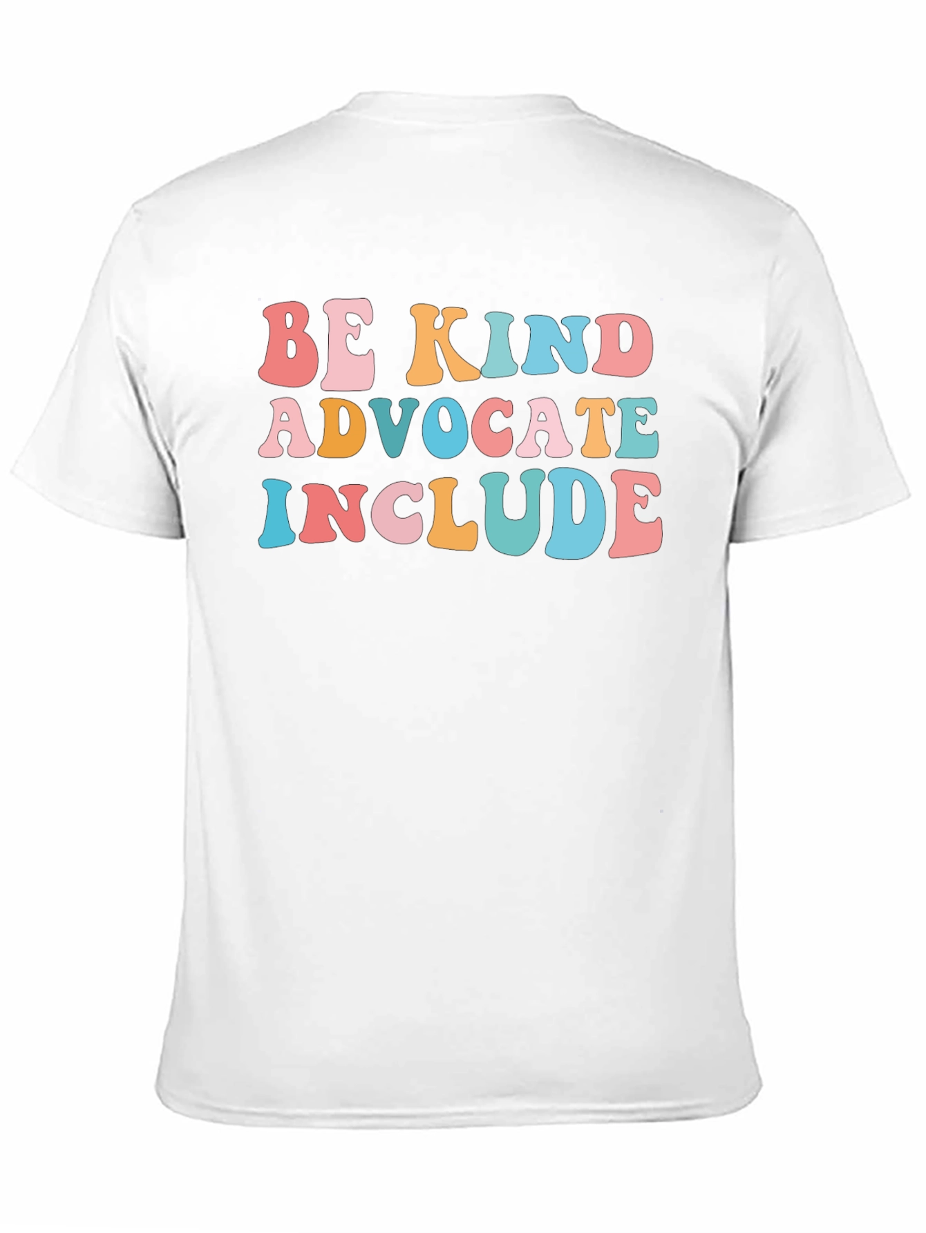 Be Kind Advocate Include T-Shirt