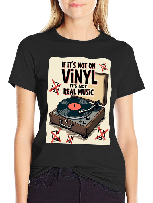 Vinyl Music T-Shirt - If Its Not On Vinyl...
