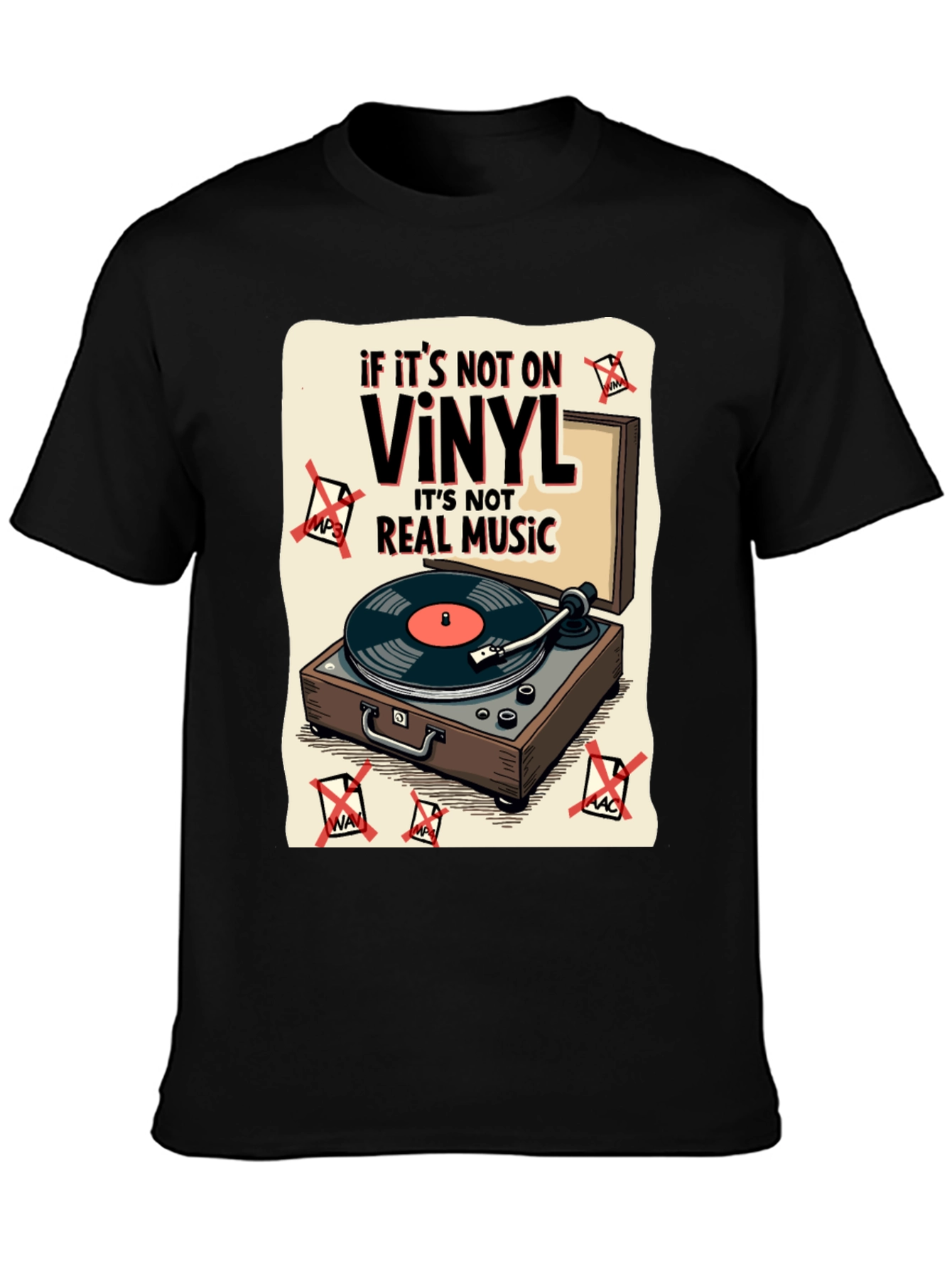 Vinyl Music T-Shirt - If Its Not On Vinyl...