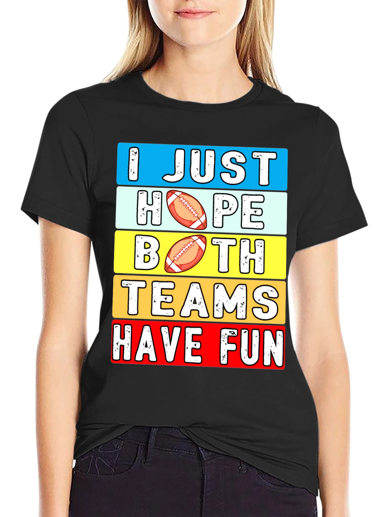 I Just Hope Both Teams Have Fun T-Shirt