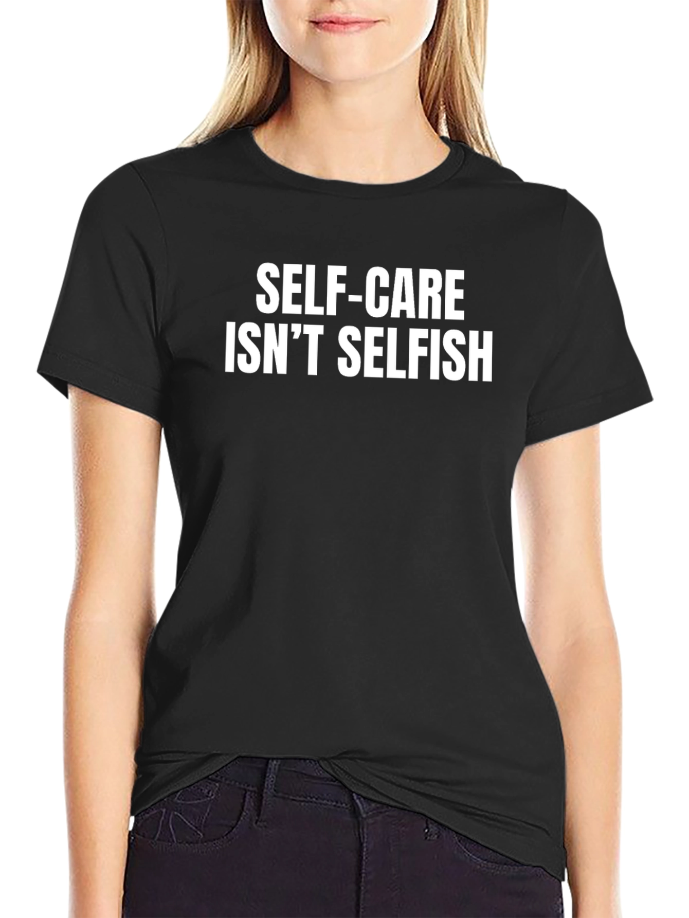Self-Care Isnt Selfish Black T-Shirt