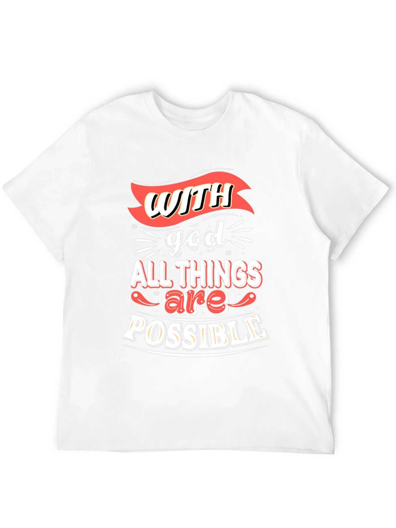 Inspirational T-Shirt: With God All Things Are Possible