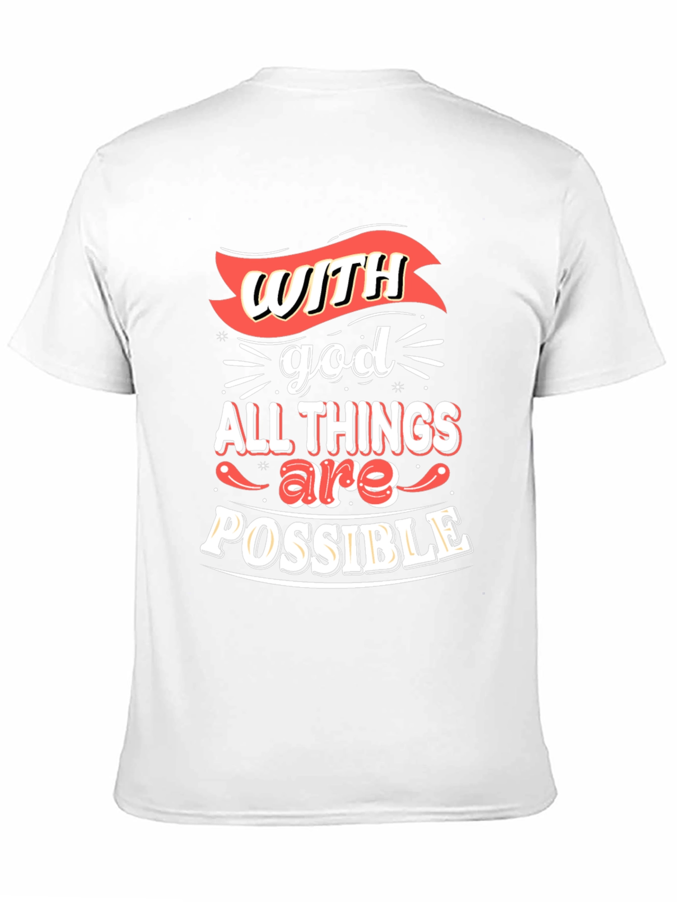 Inspirational T-Shirt: With God All Things Are Possible