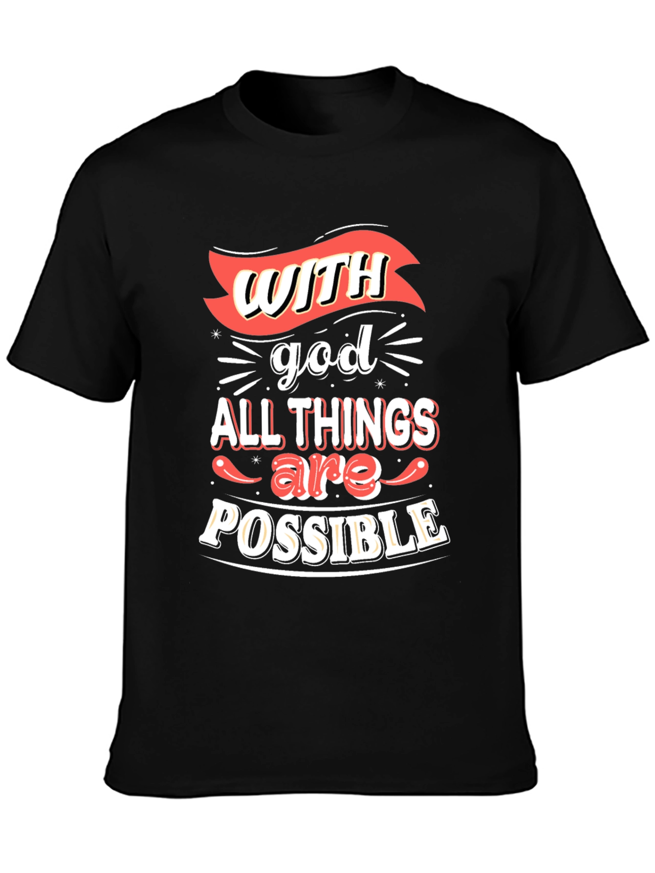 Inspirational T-Shirt: With God All Things Are Possible