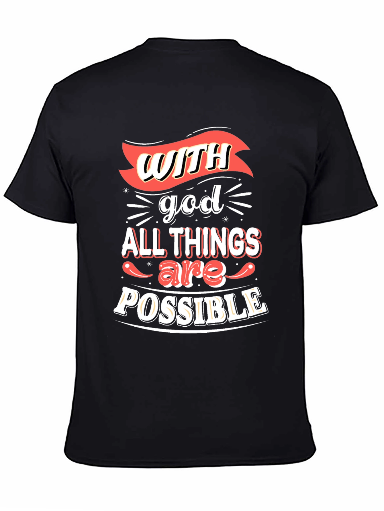 Inspirational T-Shirt: With God All Things Are Possible