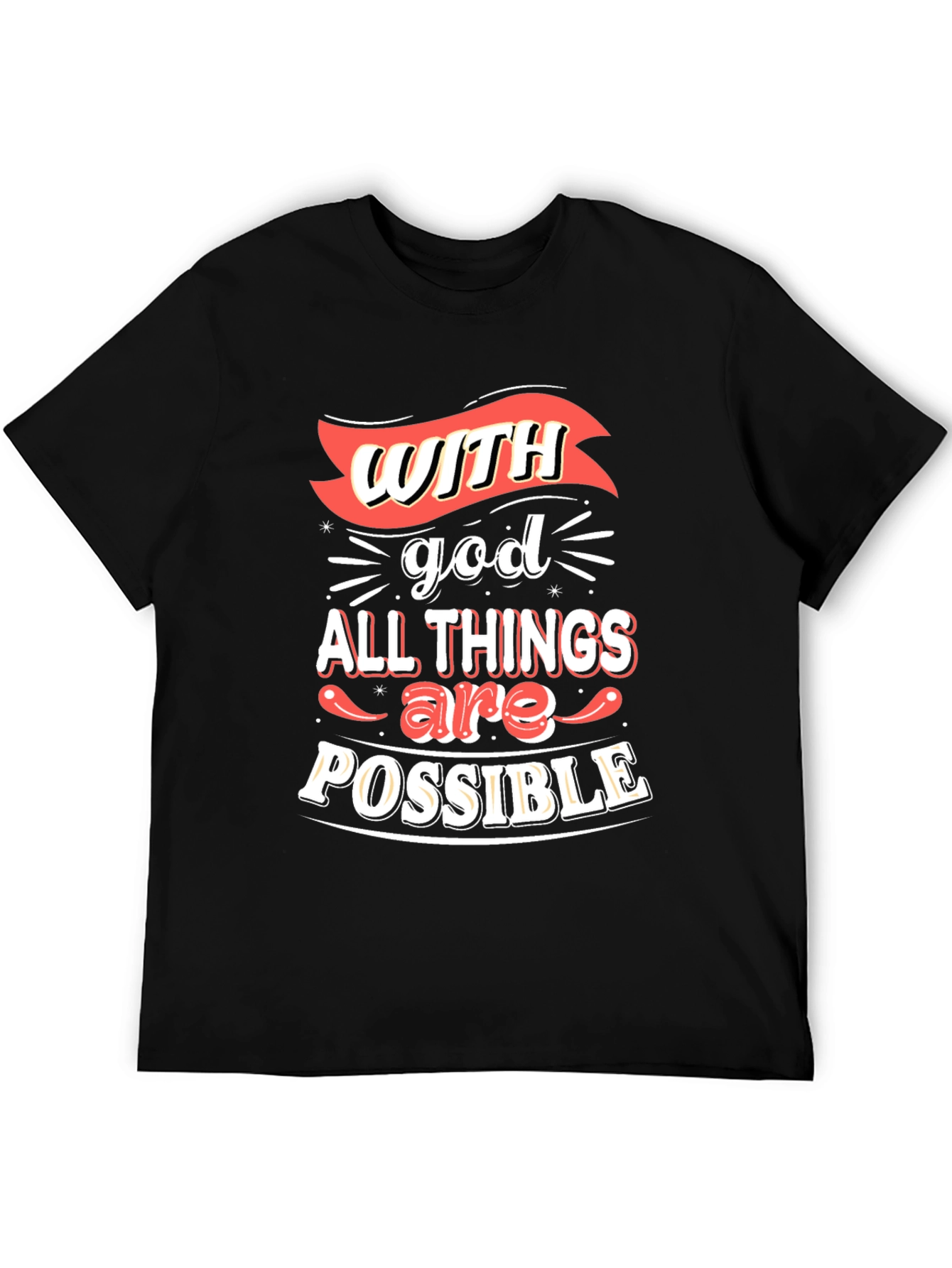 Inspirational T-Shirt: With God All Things Are Possible