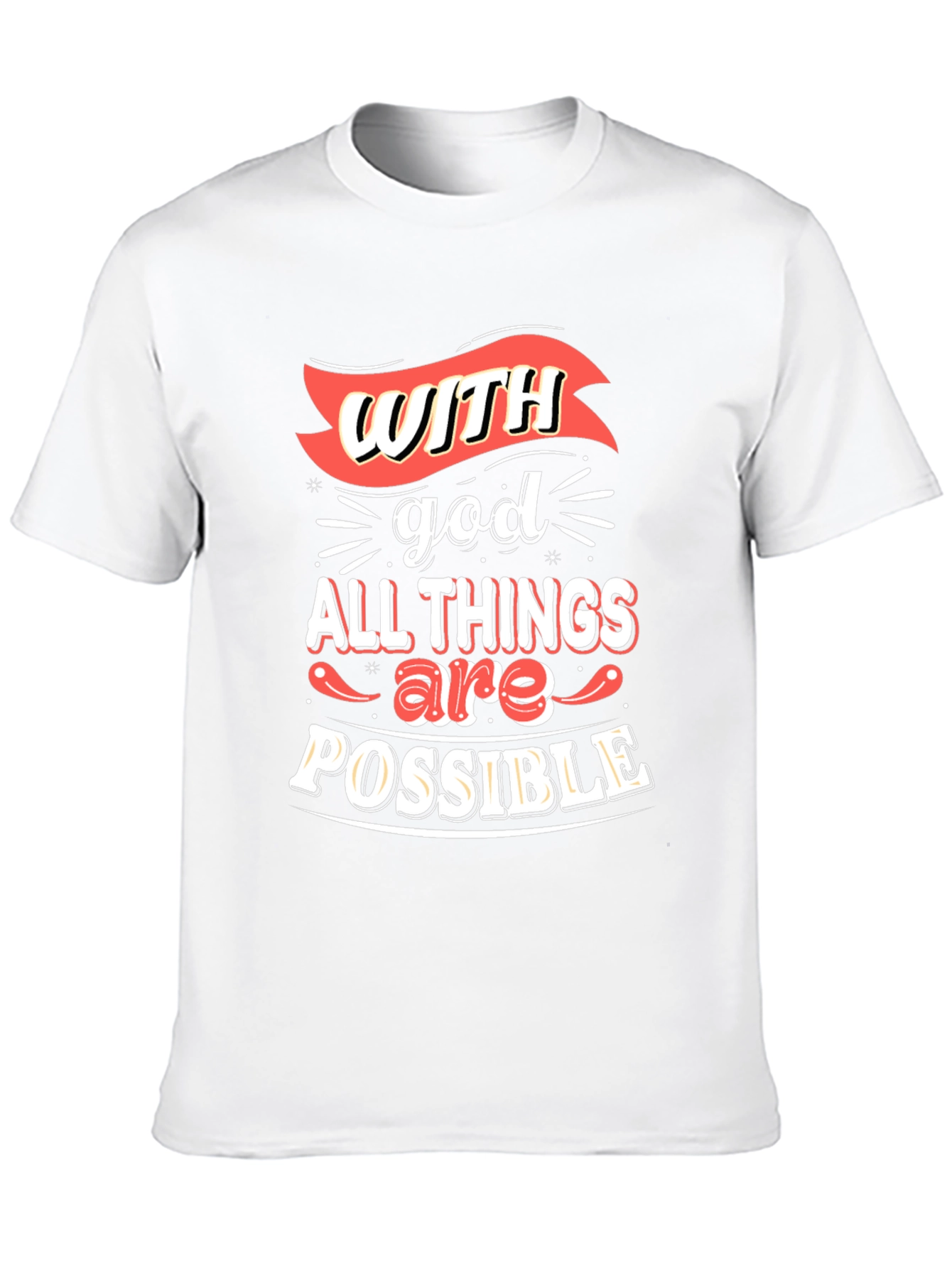 Inspirational T-Shirt: With God All Things Are Possible