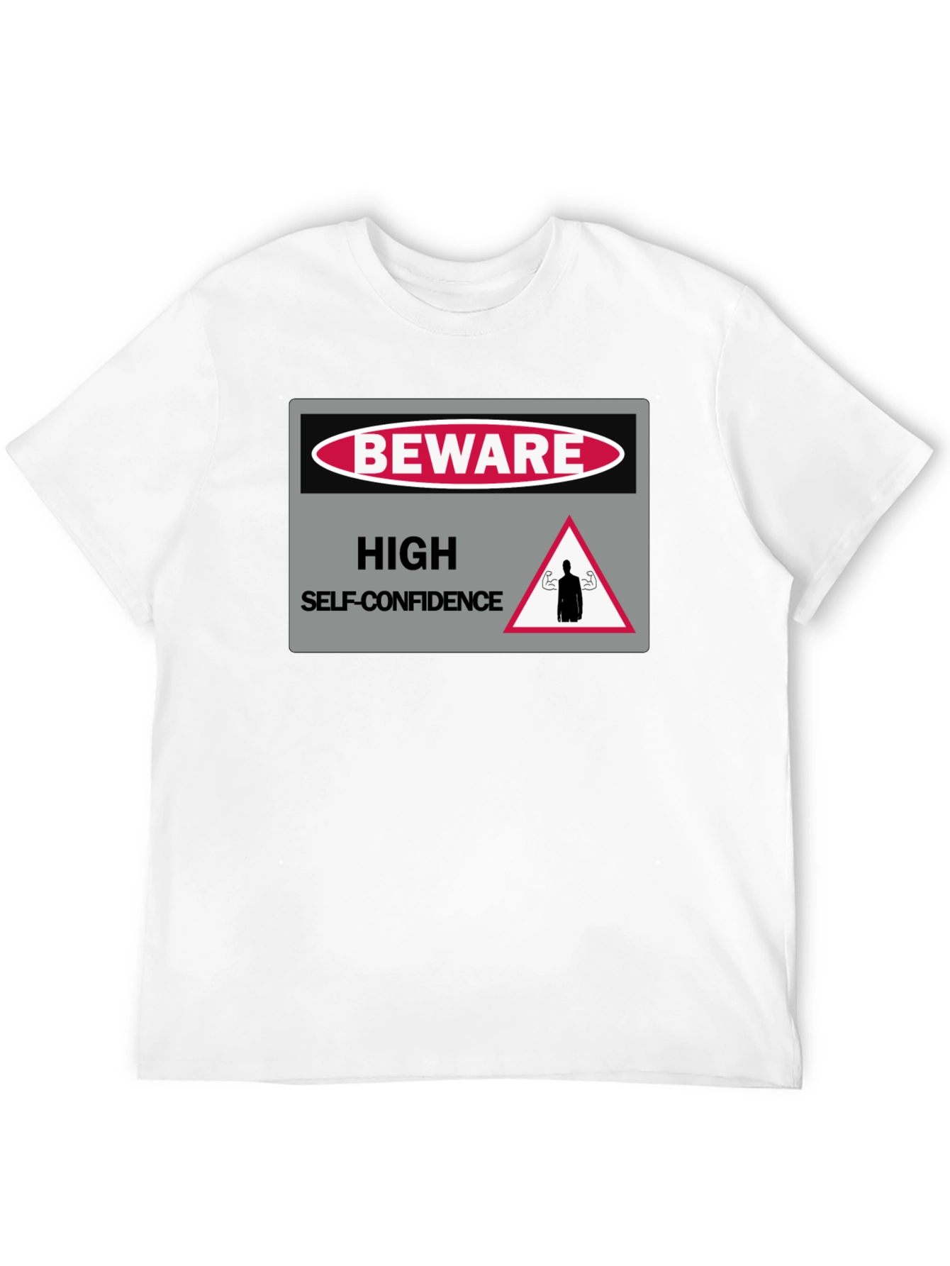 Beware High Self-Confidence Graphic T-Shirt