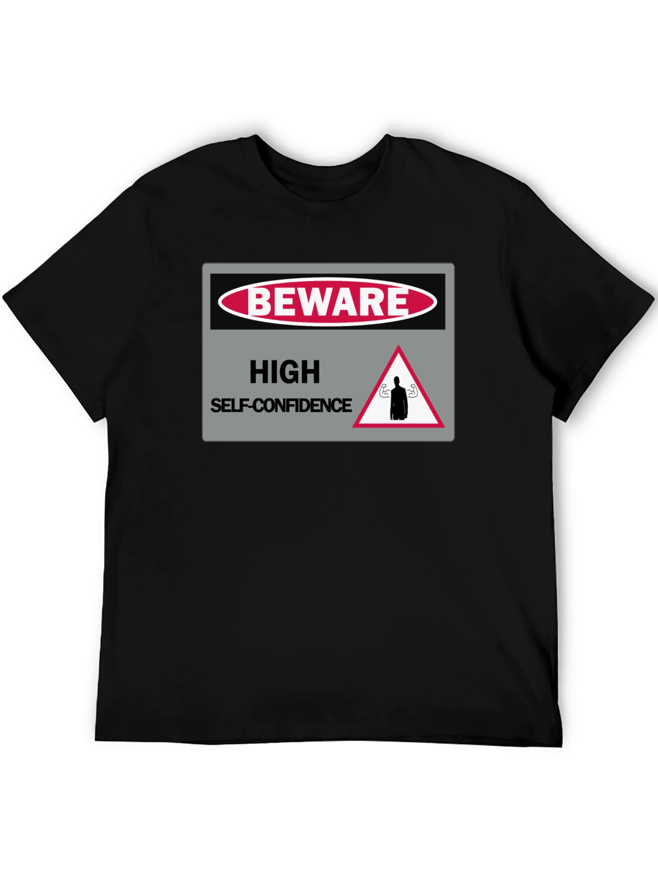 Beware High Self-Confidence Graphic T-Shirt