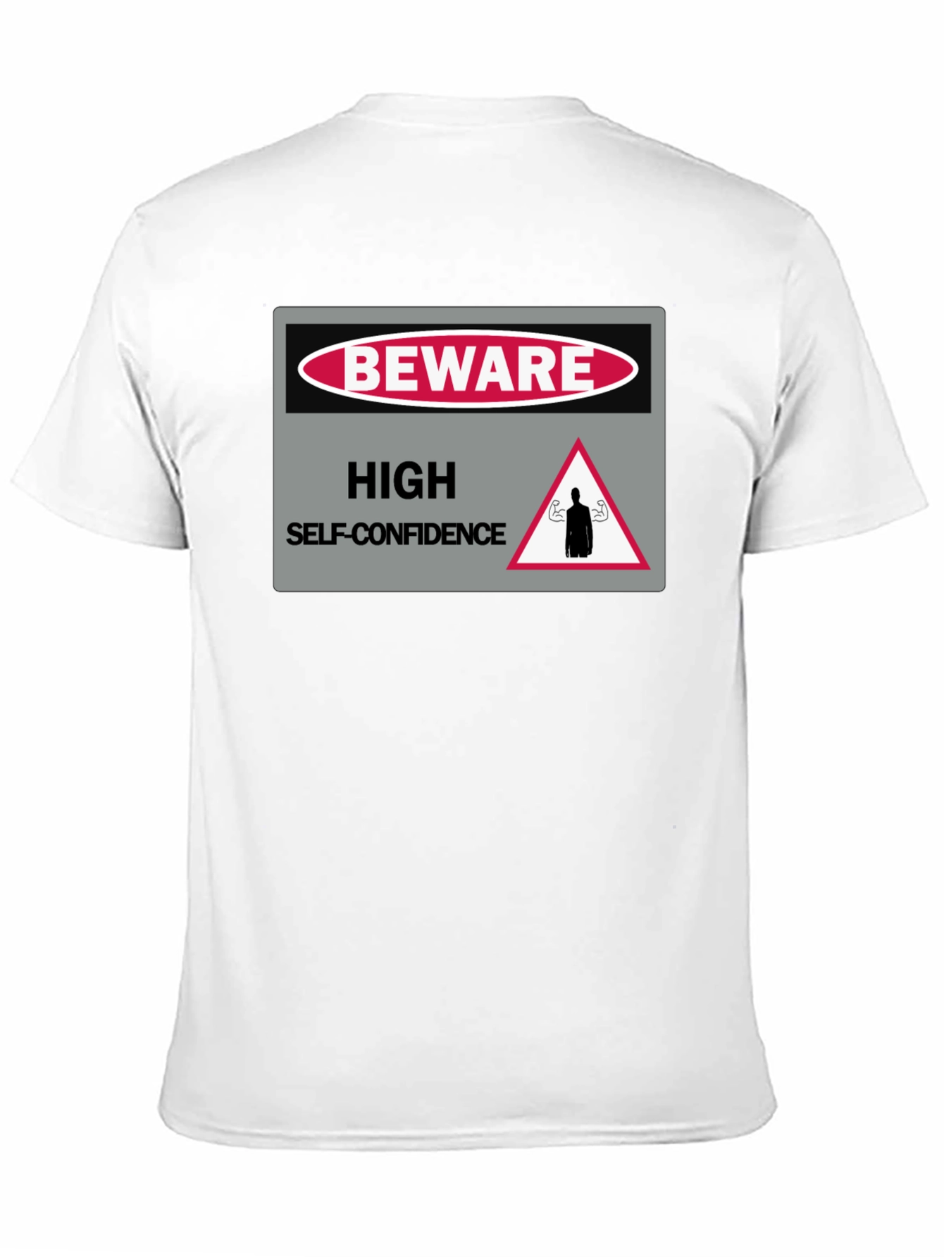 Beware High Self-Confidence Graphic T-Shirt