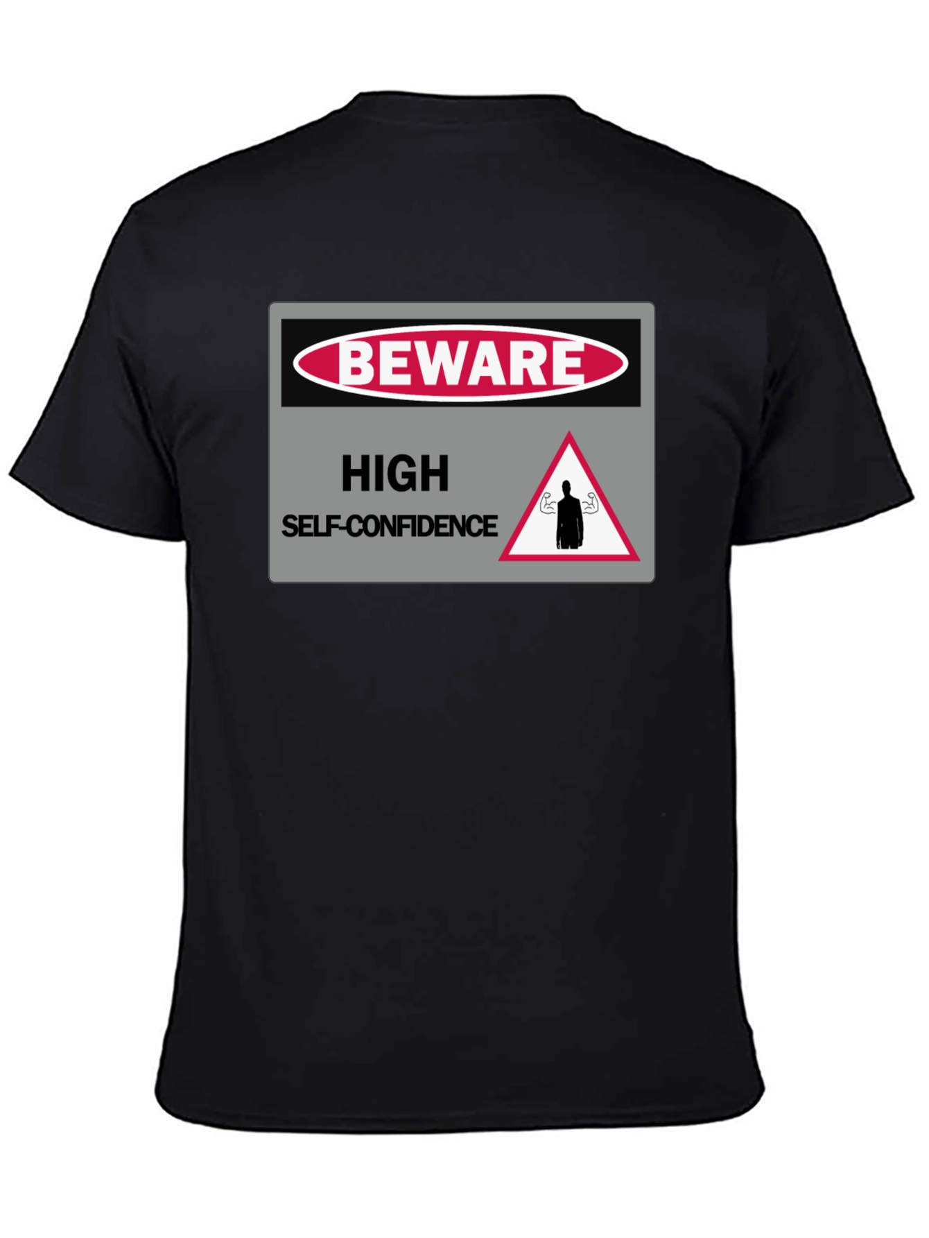 Beware High Self-Confidence Graphic T-Shirt