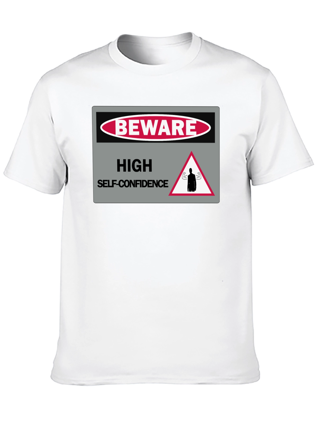 Beware High Self-Confidence Graphic T-Shirt