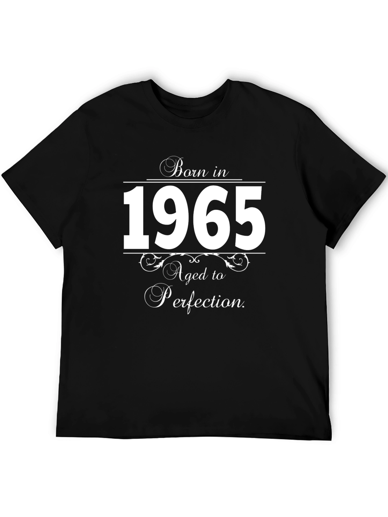 Born in 1965 T-Shirt - Aged to Perfection
