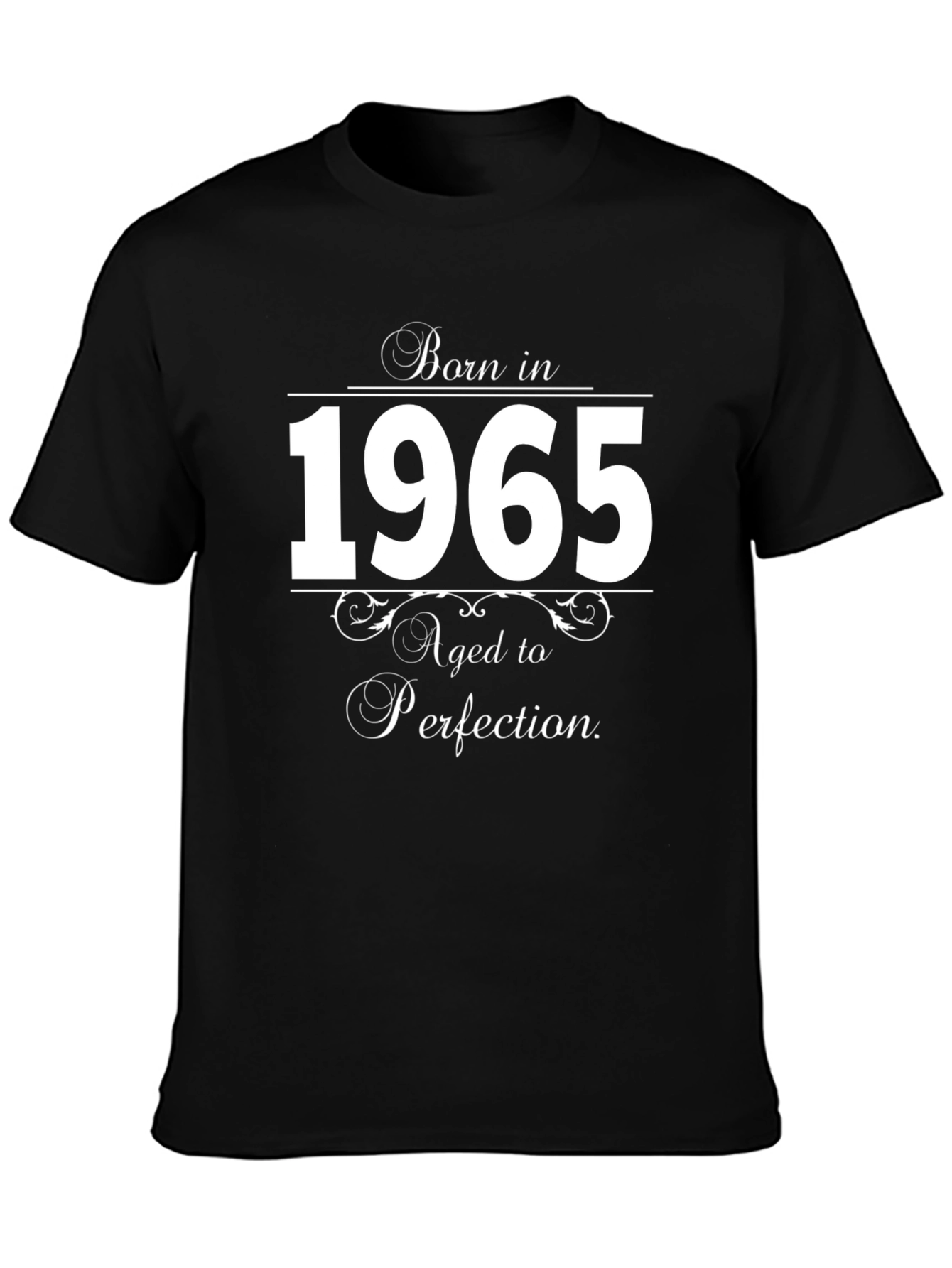 Born in 1965 T-Shirt - Aged to Perfection