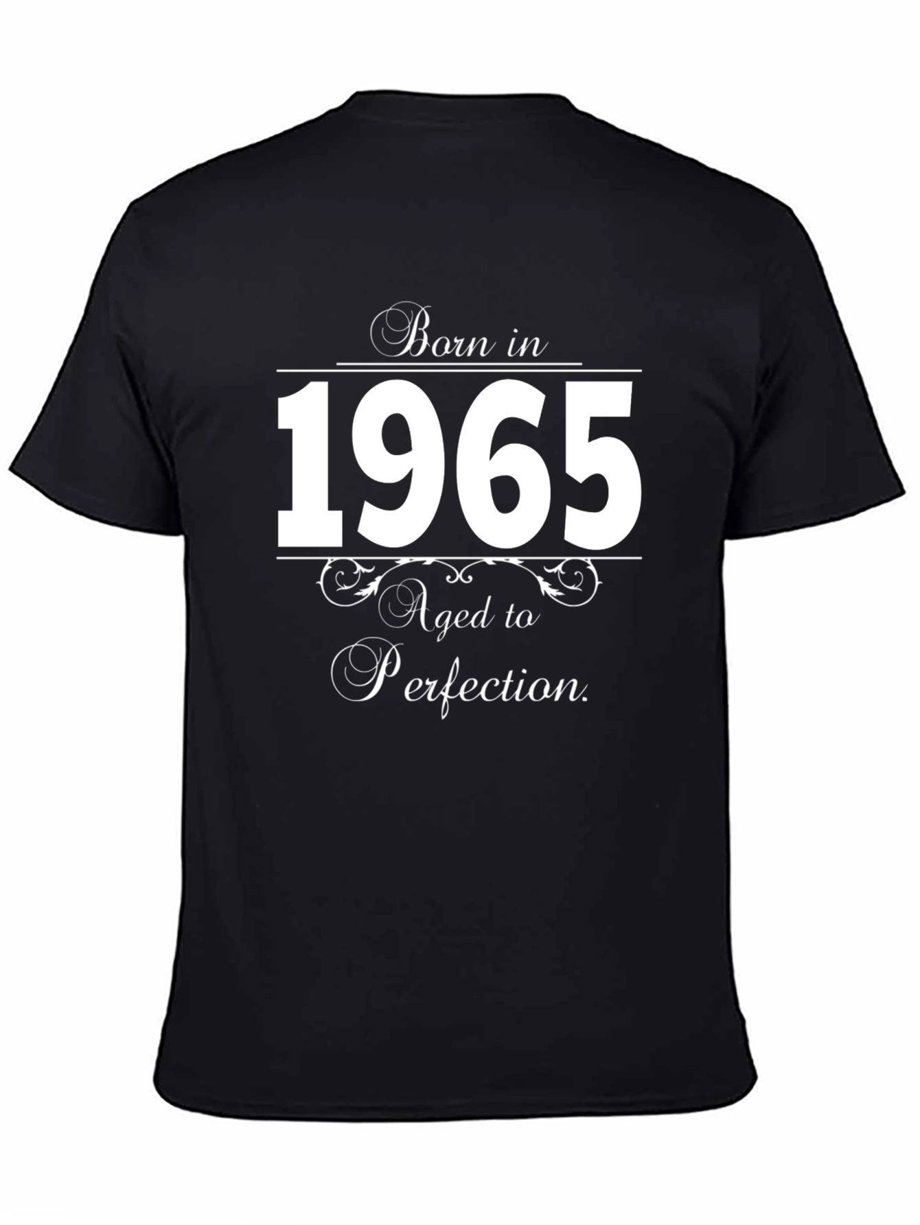 Born in 1965 T-Shirt - Aged to Perfection