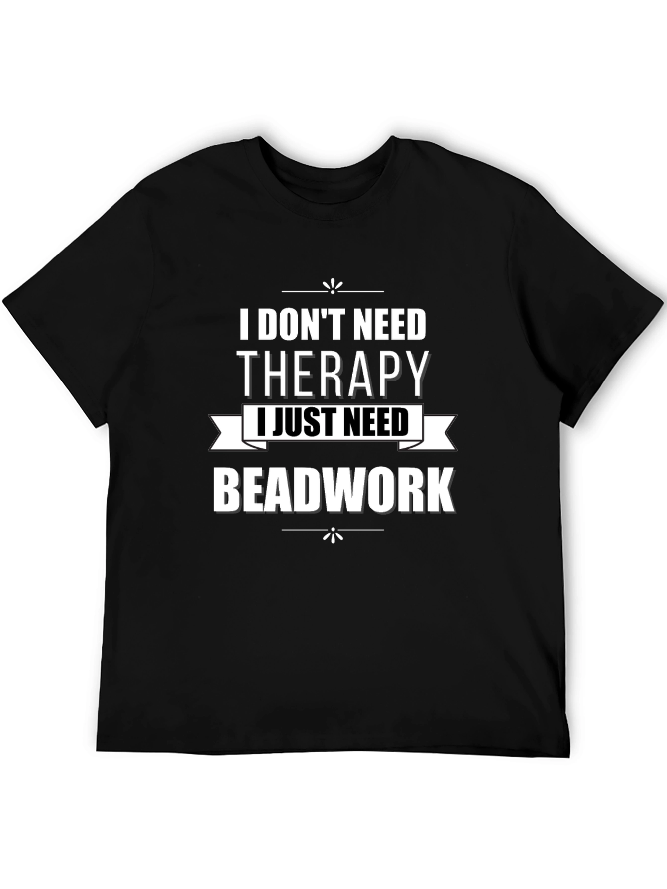 Beadwork Therapy T-Shirt - Funny Crafting Hobby Tee