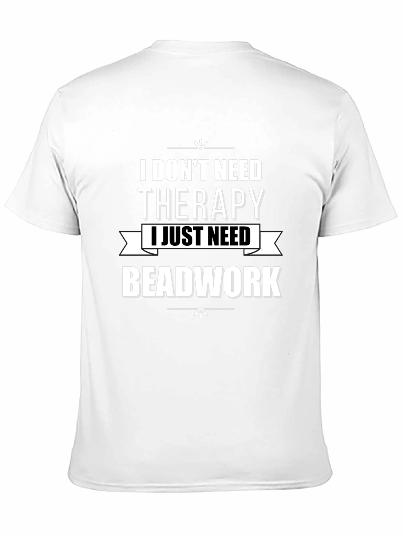Beadwork Therapy T-Shirt - Funny Crafting Hobby Tee