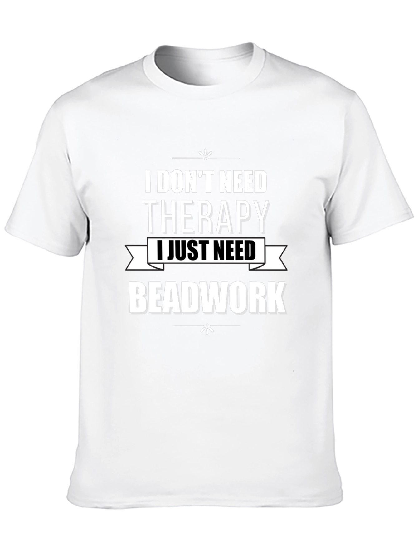 Beadwork Therapy T-Shirt - Funny Crafting Hobby Tee