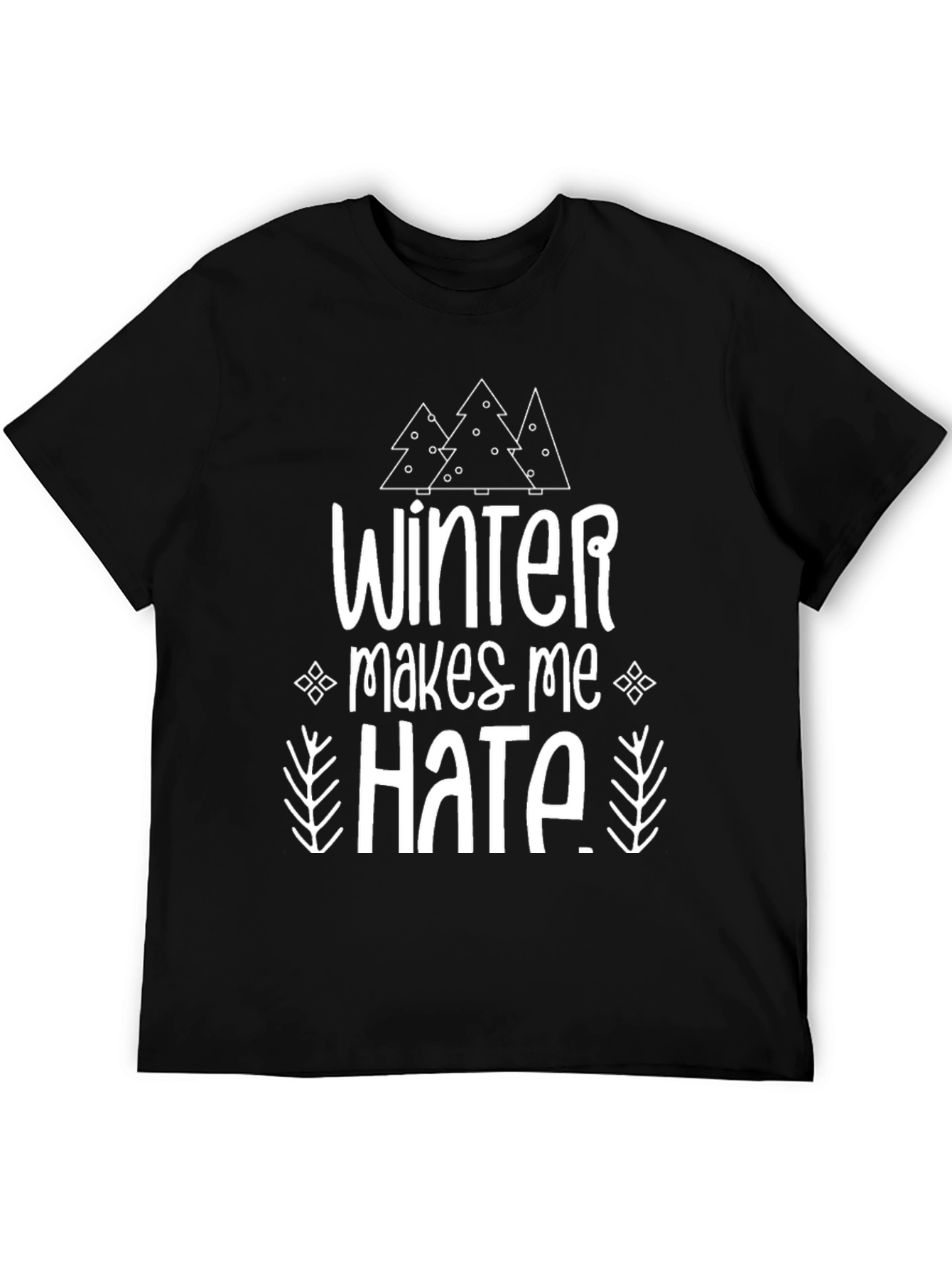 Winter Makes Me Hate T-Shirt