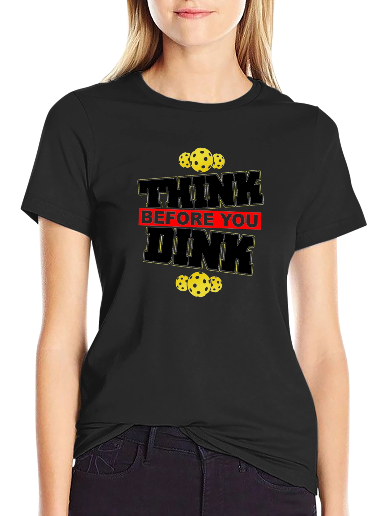 Think Before You Dink Pickleball T-Shirt